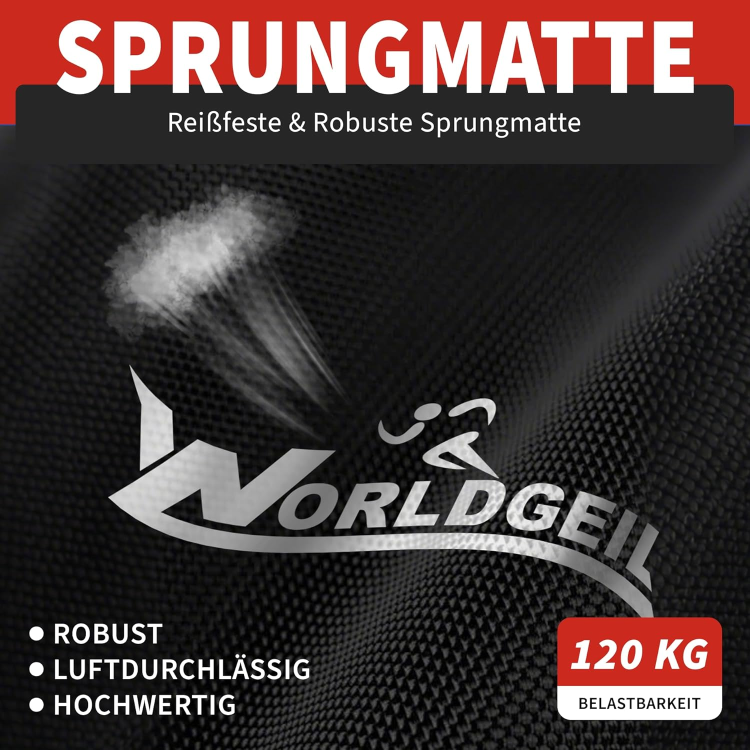 Schwarze Sprungmatte mit "WORLDGEIL" Logo, 120 KG Belastbarkeit.