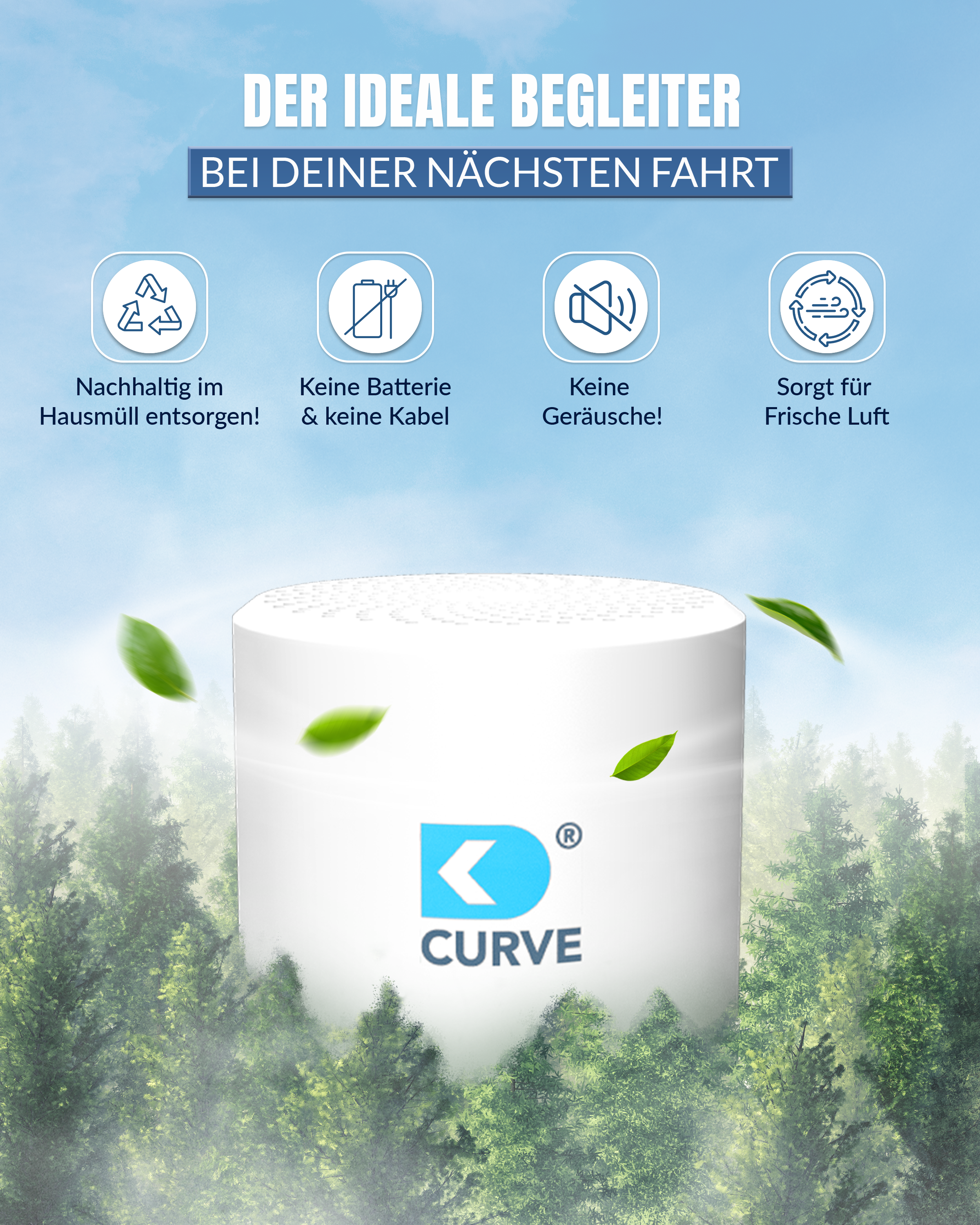 Ein weißer Zylinder mit dem Logo 'CURVE' steht vor einem Wald.