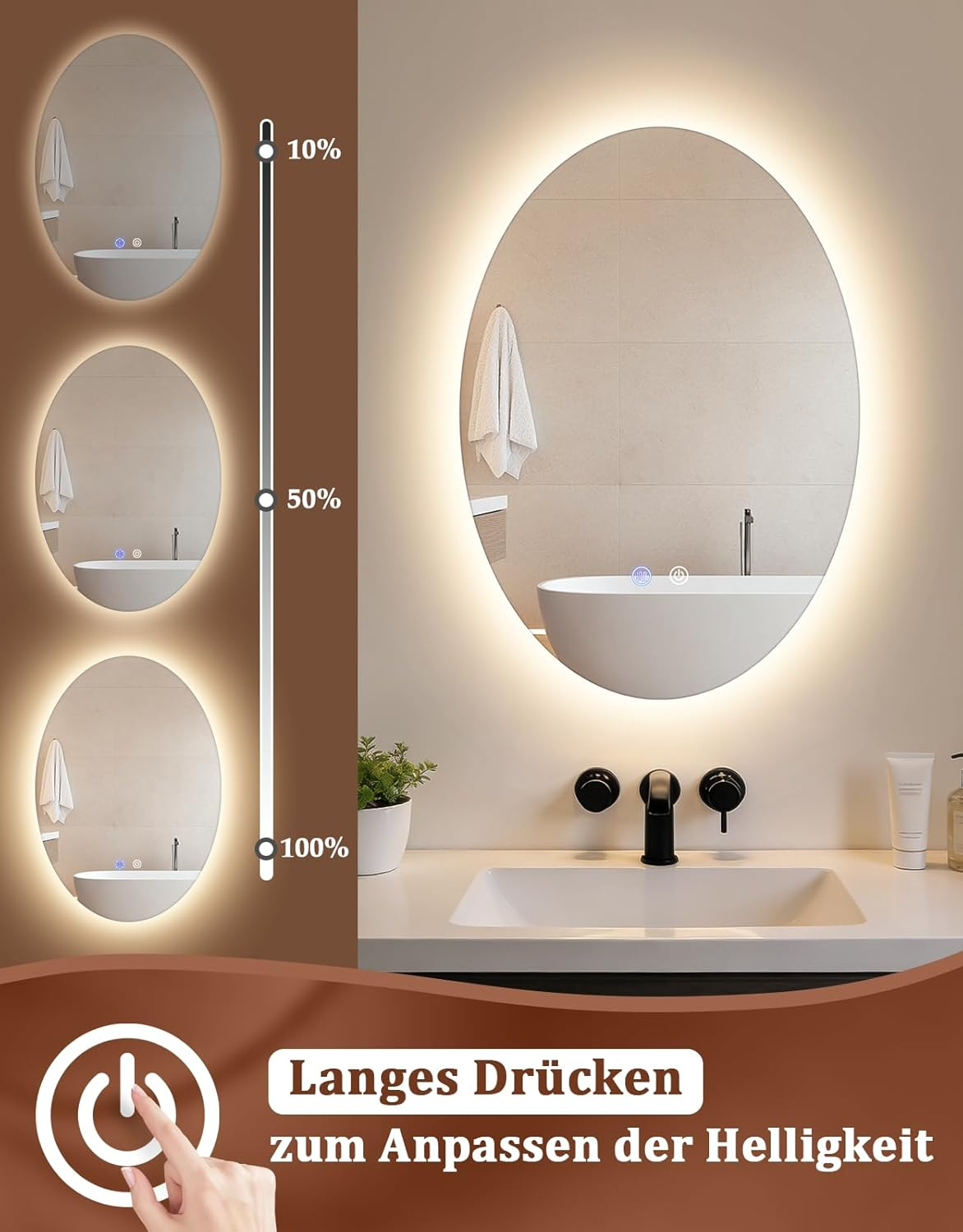 Specchio ovale con illuminazione LED, luminosità regolabile dal 10% al 100%.