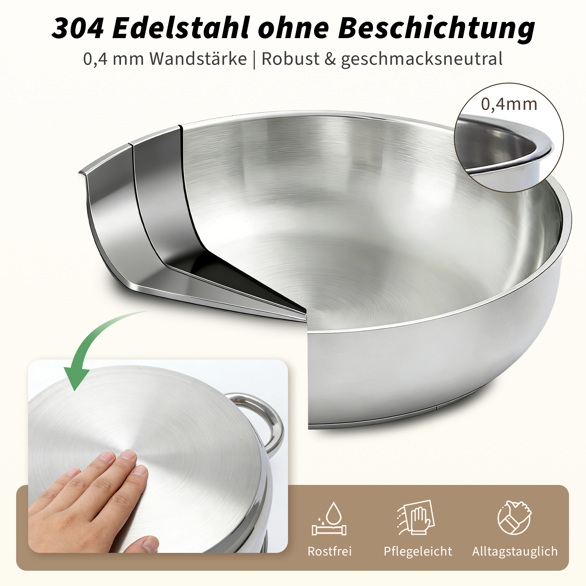 Edelstahltopf mit 0,4mm Wandstärke, robust und geschmacksneutral.