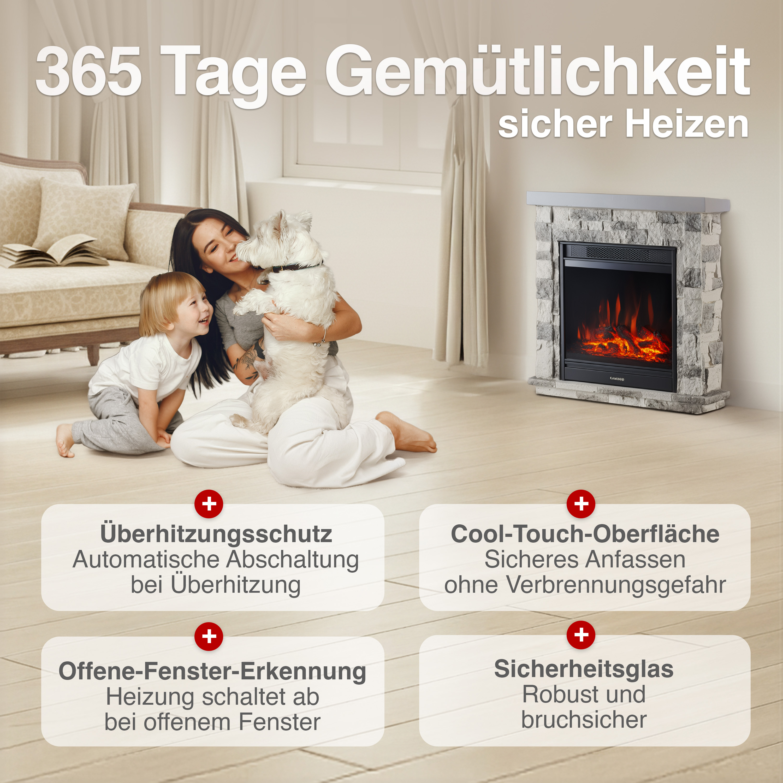 Frau mit Kind und Hund vor einem Kamin. Features: Überhitzungsschutz, Cool-Touch, Fenster-Erkennung.