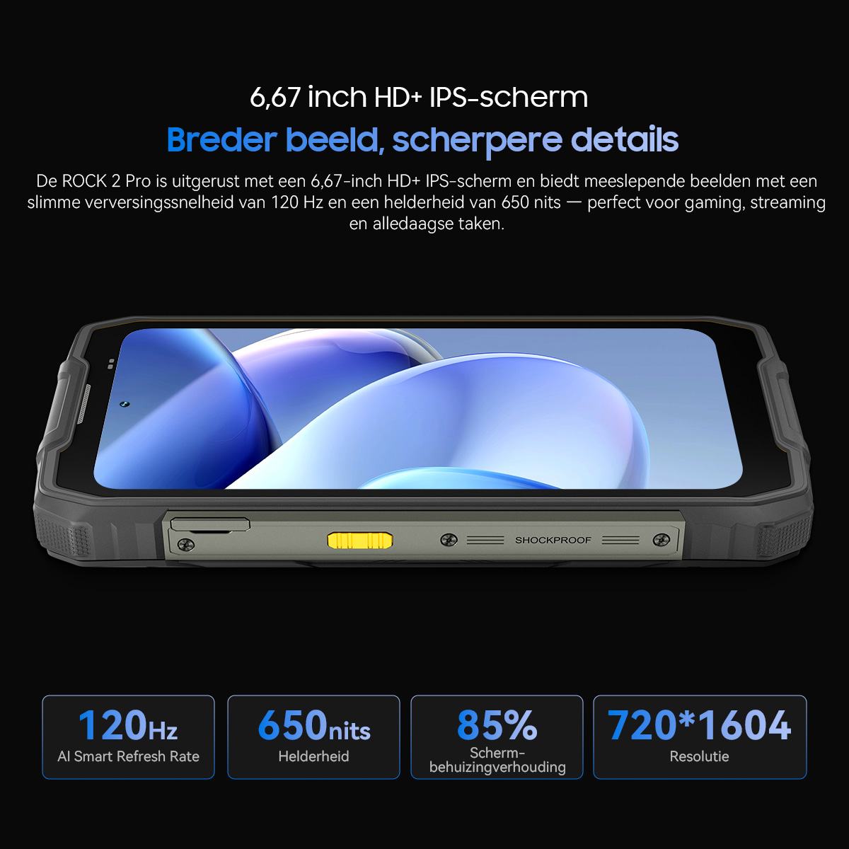 Een robuuste smartphone met 6,67-inch HD+ IPS-scherm, 120Hz, 650 nits.