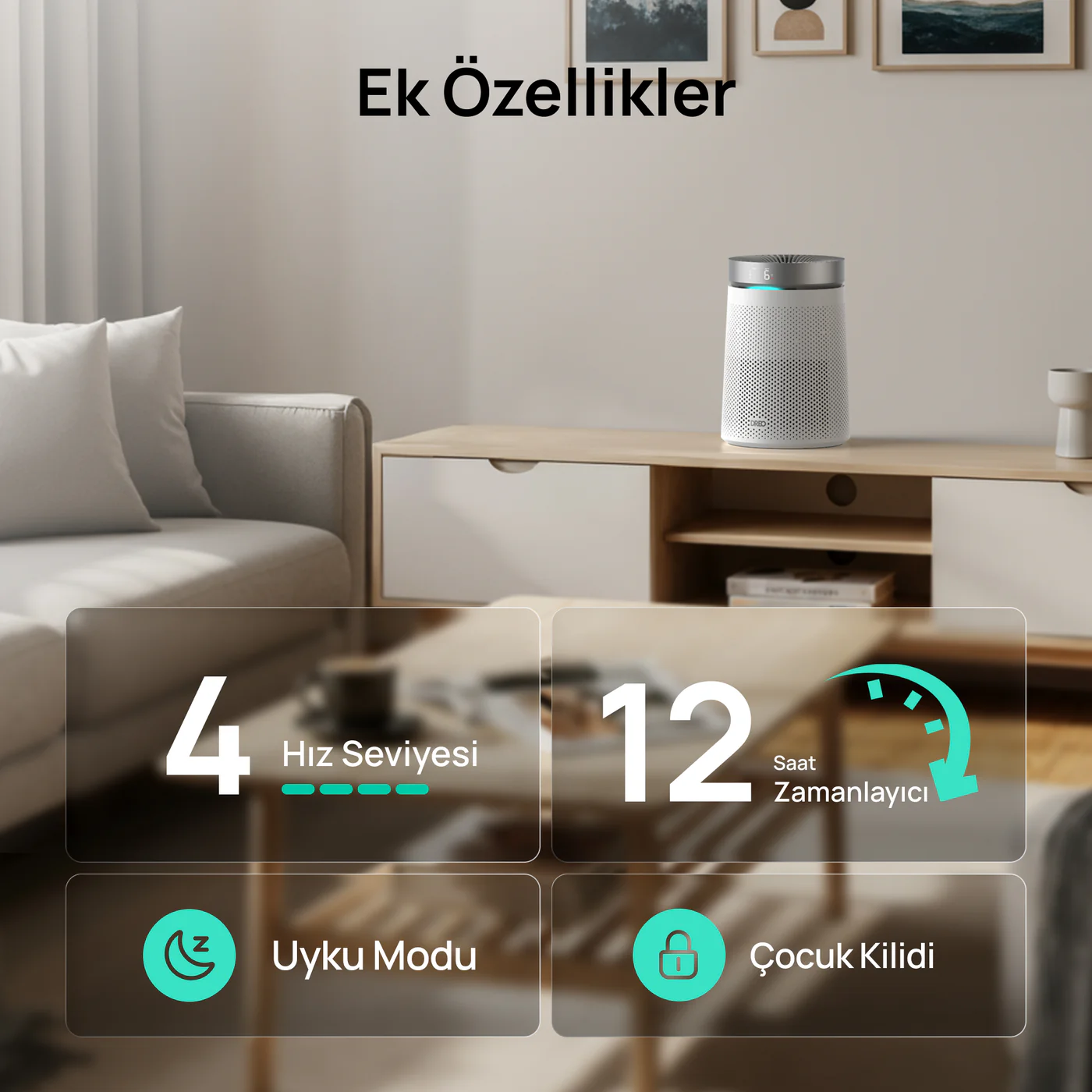 Hava temizleyici: 4 hız, 12 saat zamanlayıcı, uyku modu, çocuk kilidi özellikleri.