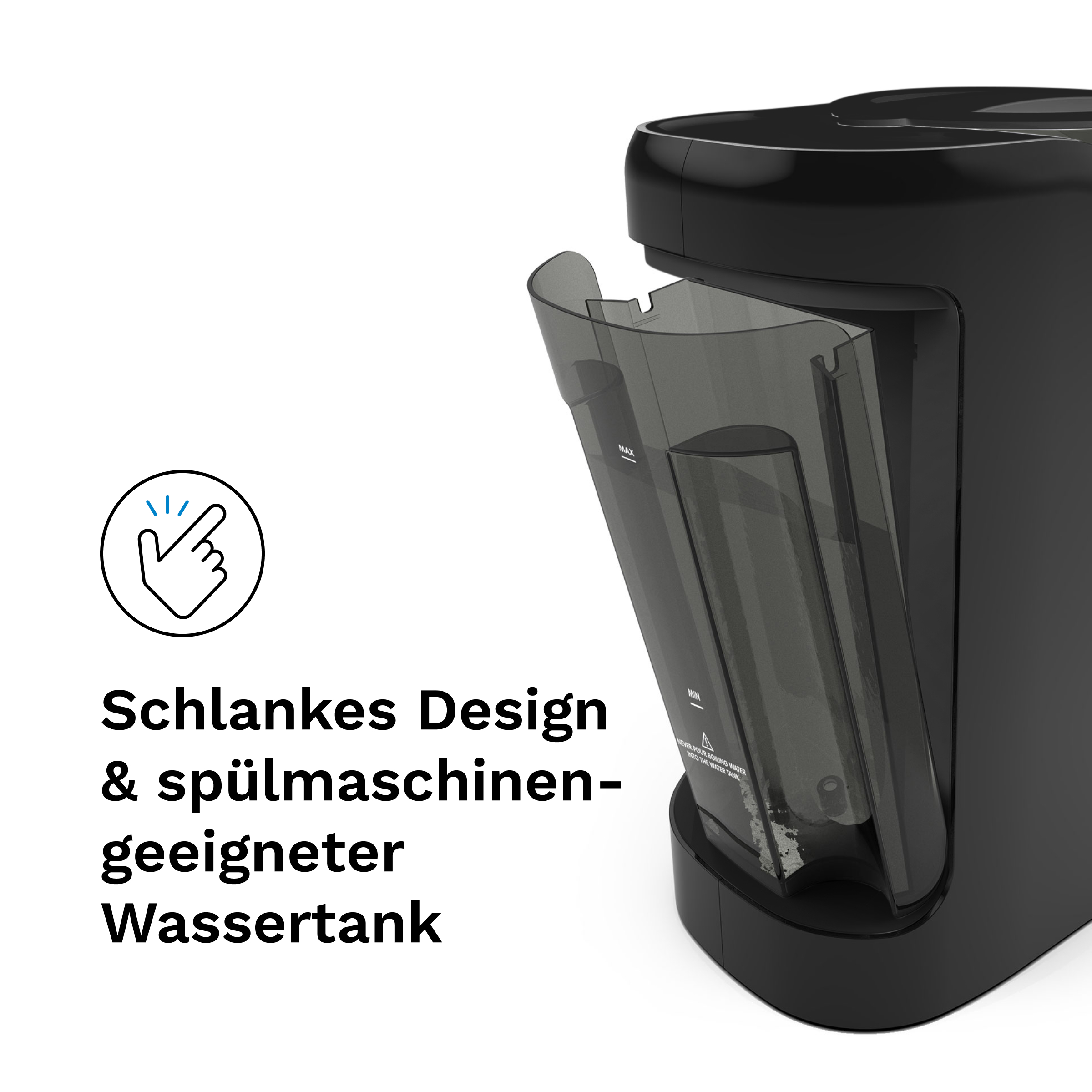 Schlankes, spülmaschinenfestes Wassertankdesign mit Markierungen.