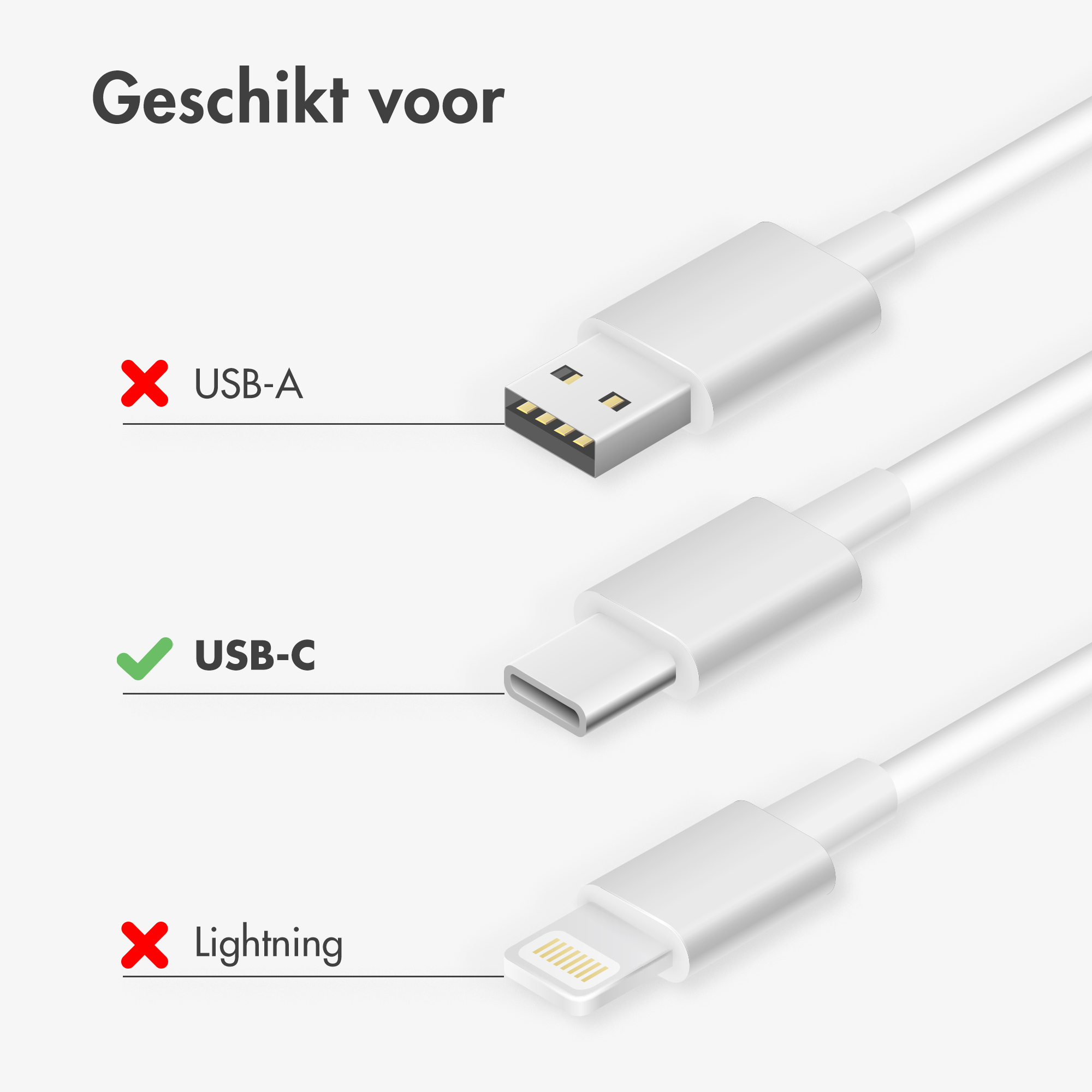 Three white cable connectors: USB-A (X), USB-C (✓), and Lightning (X).