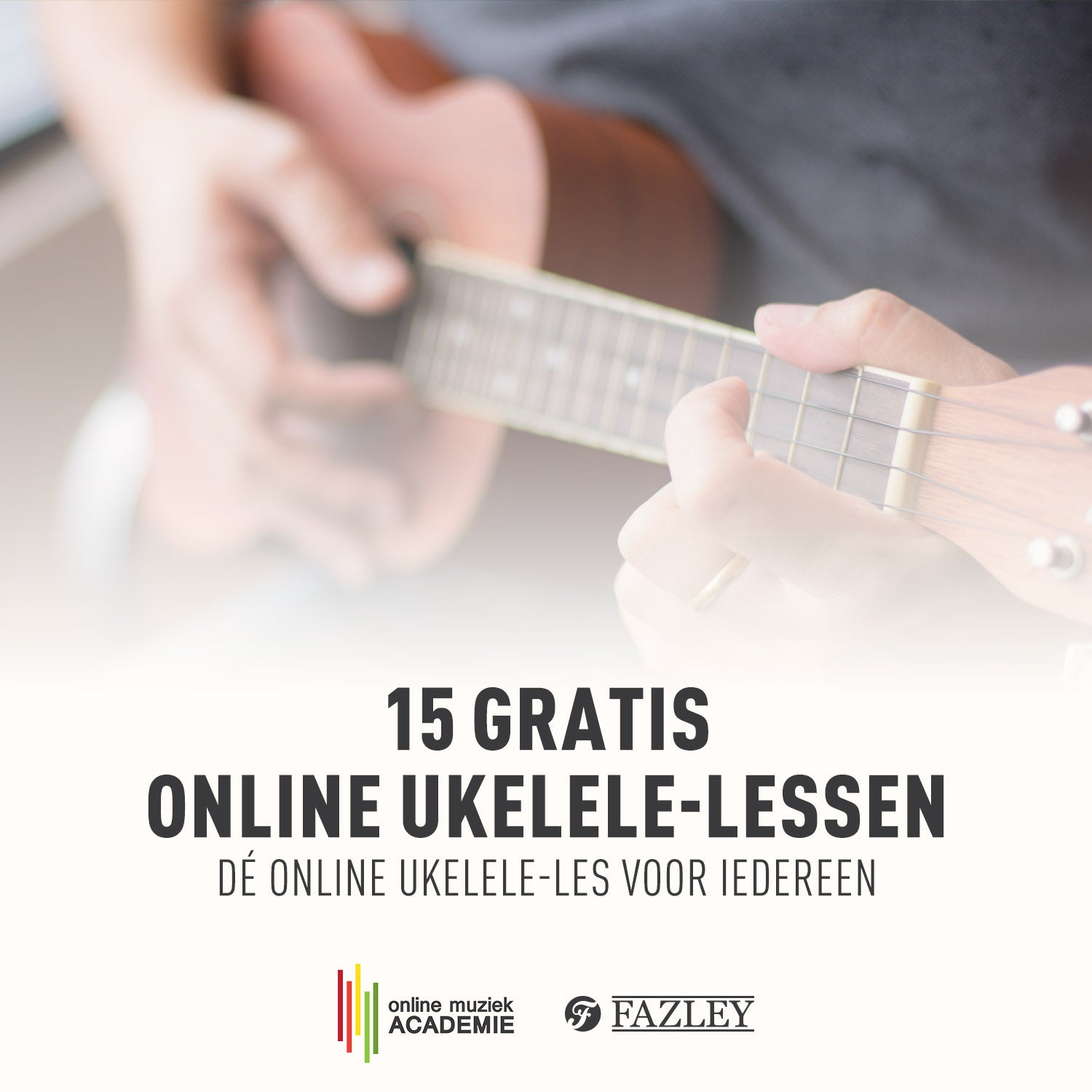 Close-up van handen die een ukulele spelen. Tekst adverteert 15 gratis online ukelelessen.