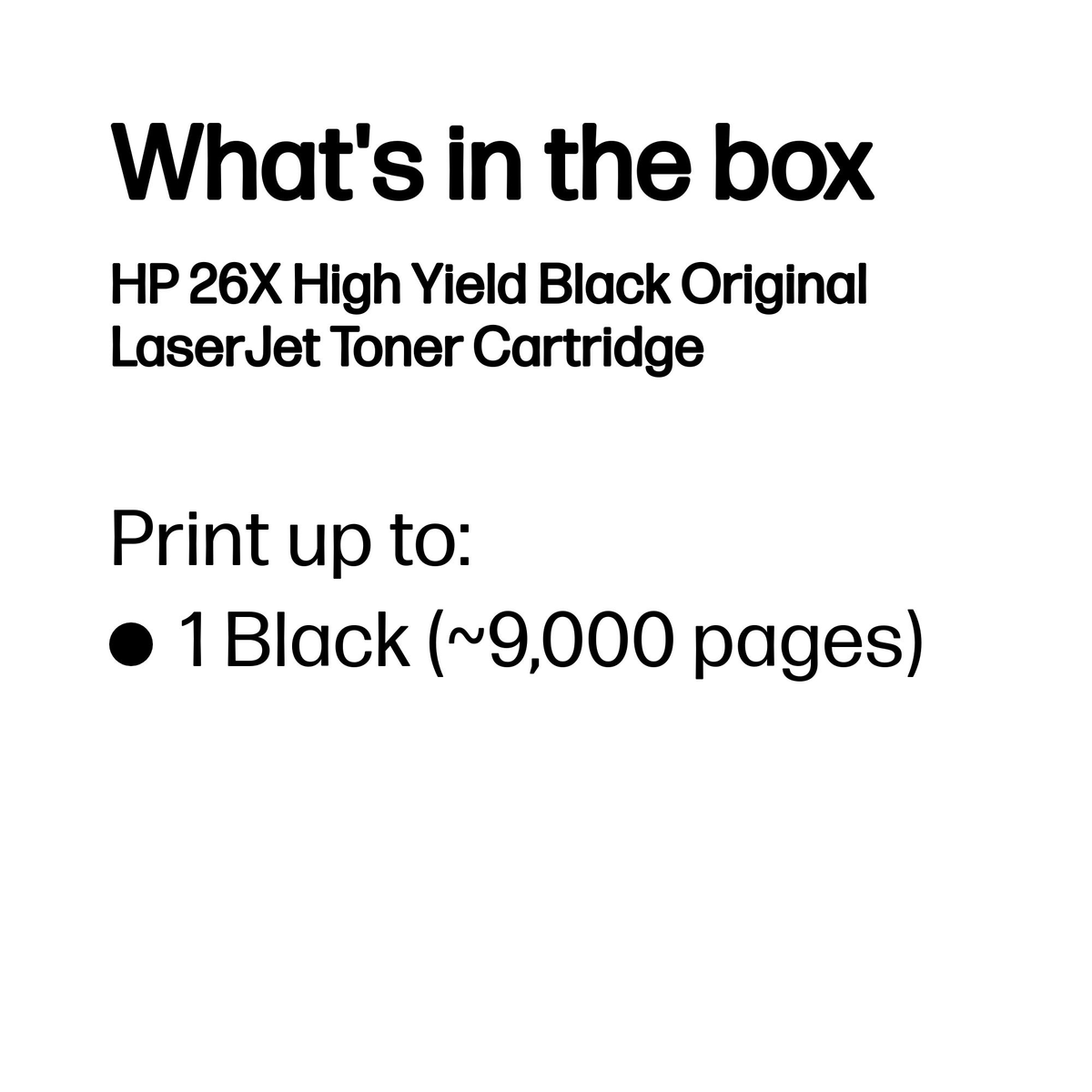 Zawartość pudełka: 1 czarny toner HP 26X o wysokiej wydajności na ~9000 stron.