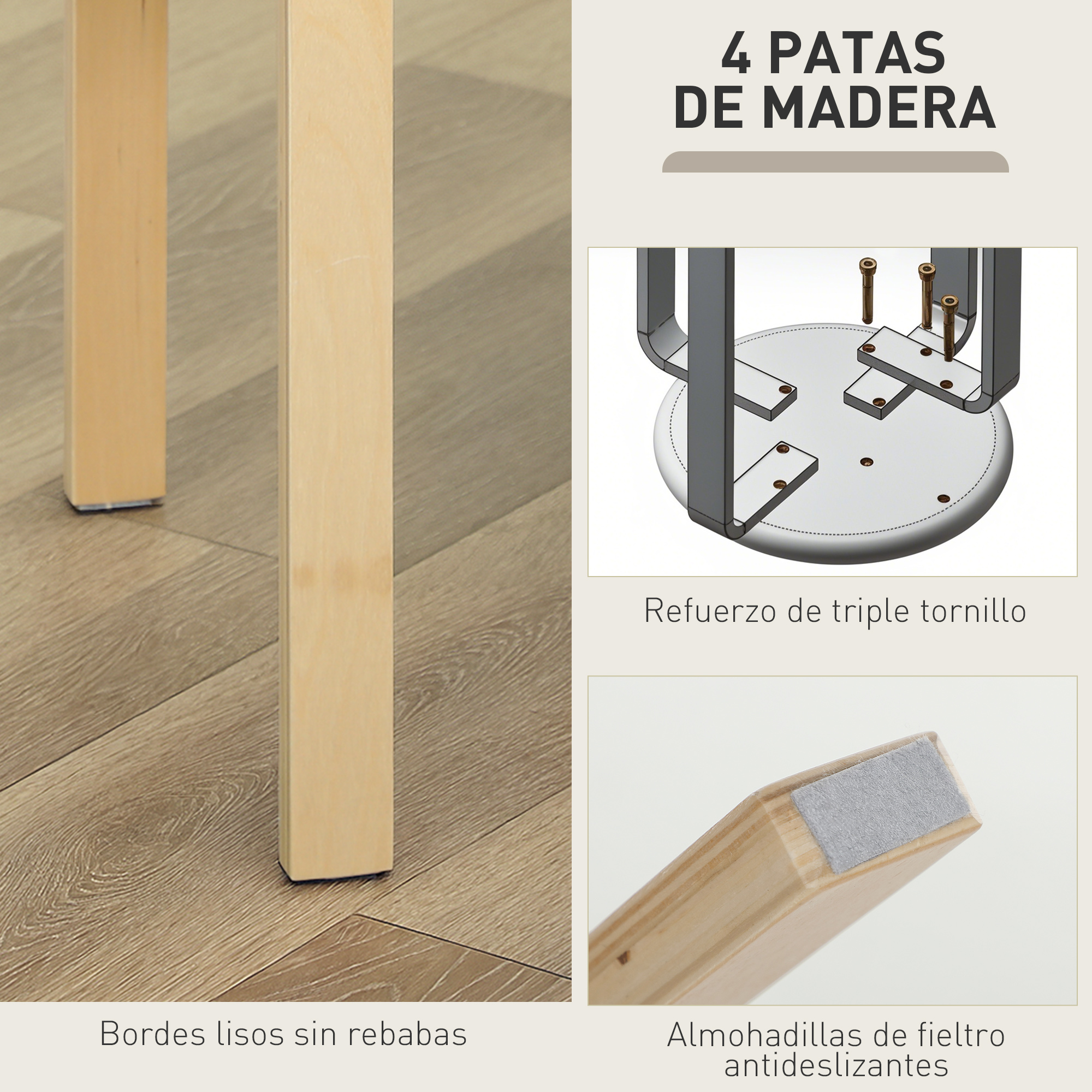Pata de madera con almohadilla de fieltro, refuerzo y bordes lisos.