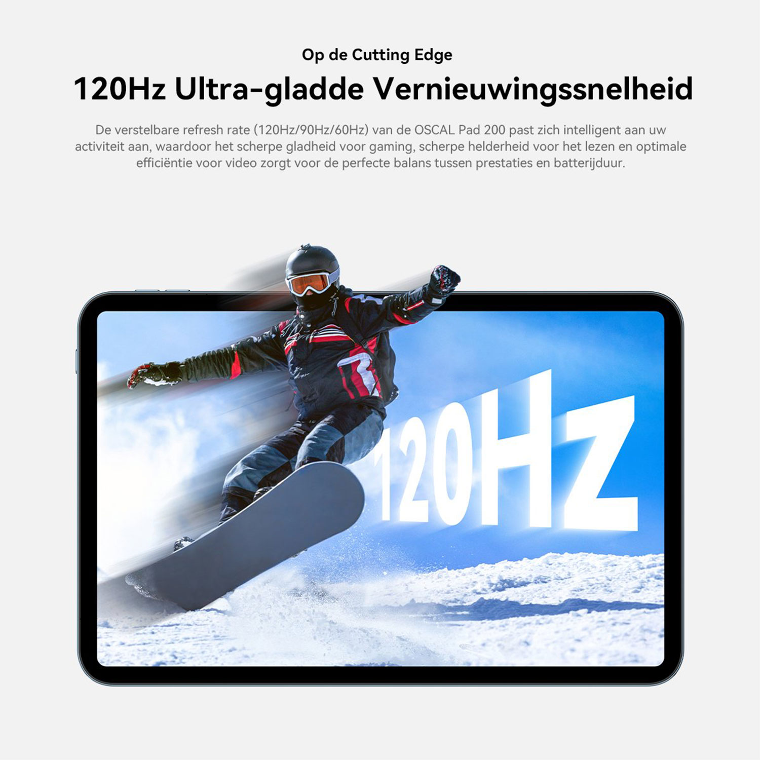 Snowboarder op tablet toont 120Hz verversingssnelheid.