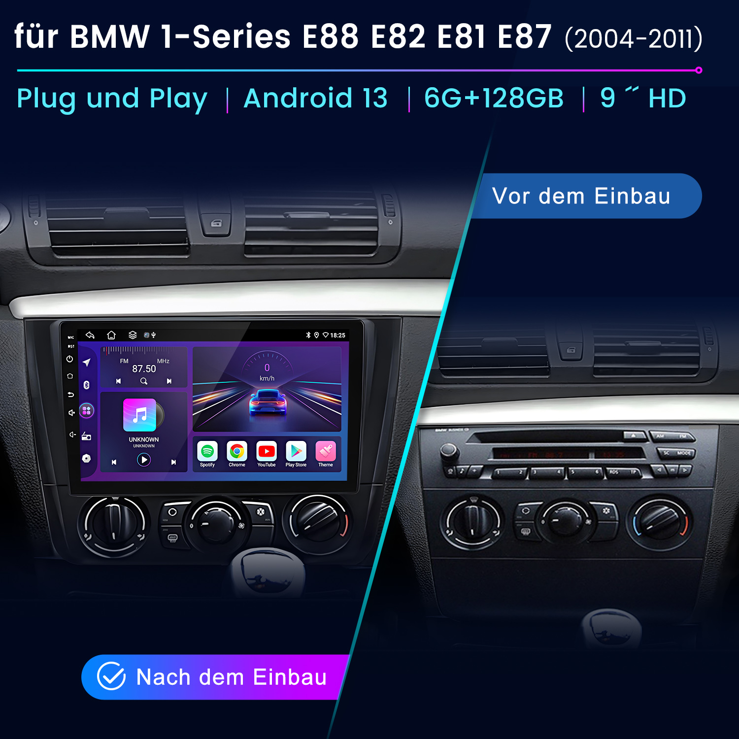 Vorher/Nachher-Vergleich eines BMW 1er Armaturenbretts mit neuem Android-Radio.