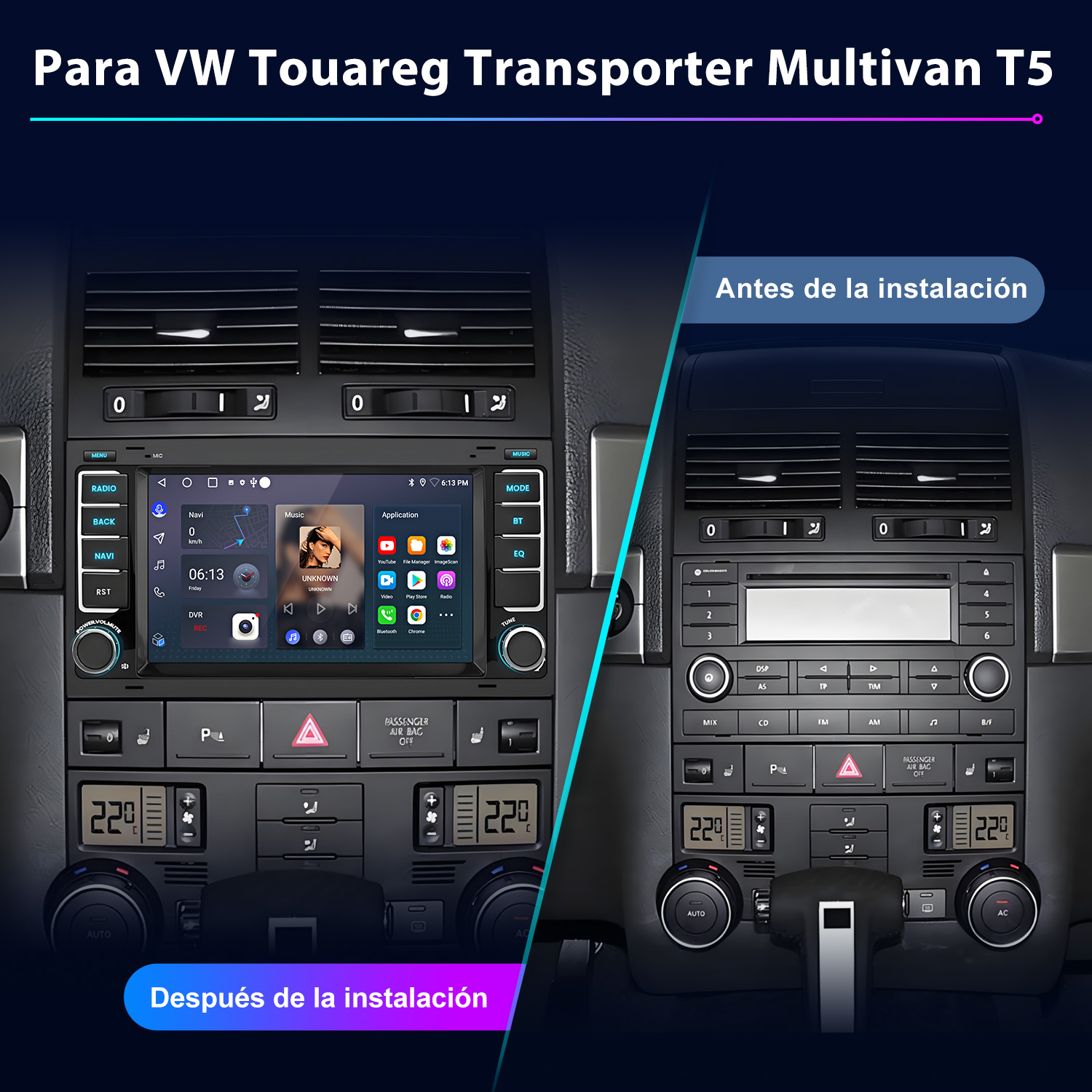 Comparación antes y después de una radio de coche VW Touareg con pantalla.