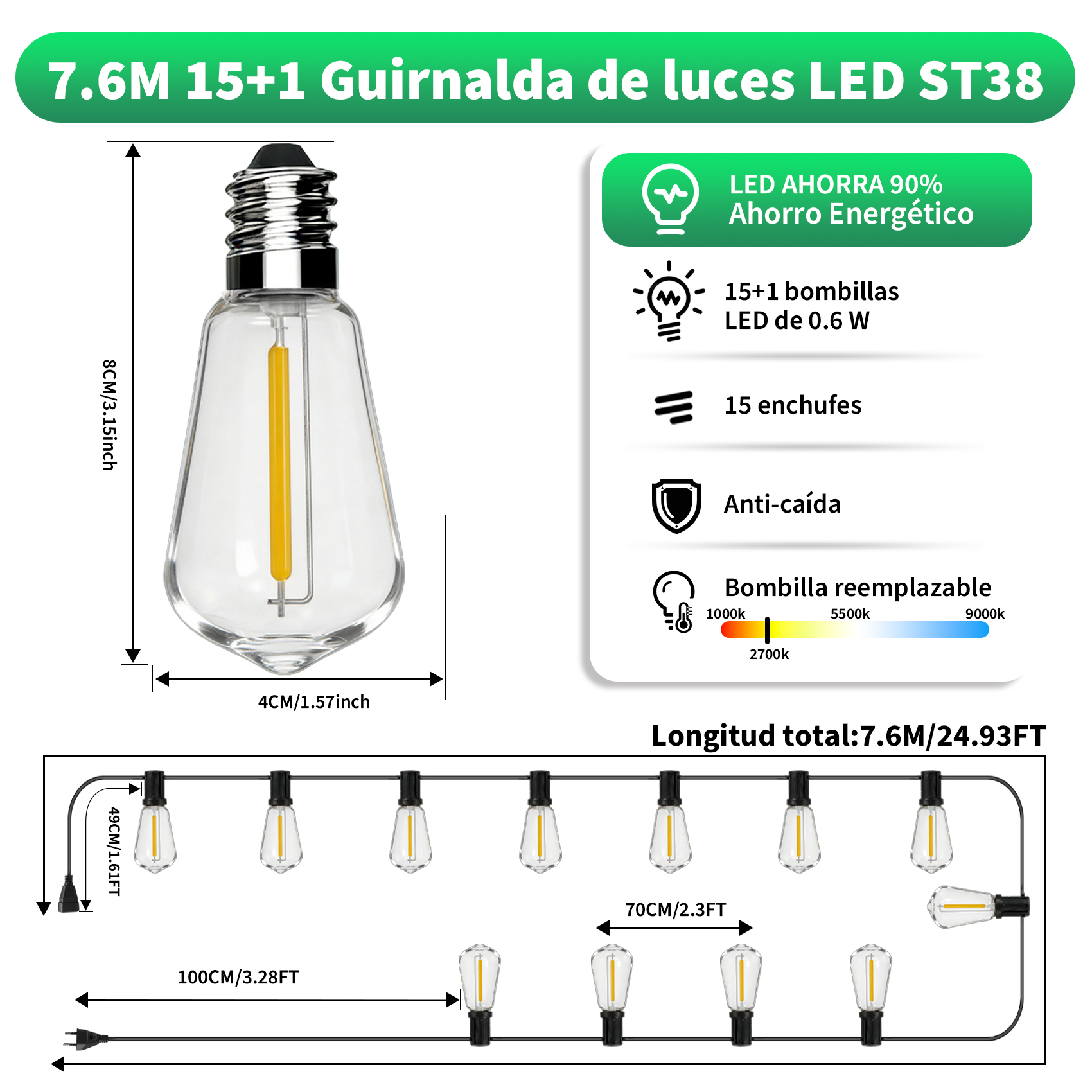 Una guirnalda de 7,6M con 15+1 bombillas LED Edison, 0,6W, 15 enchufes.