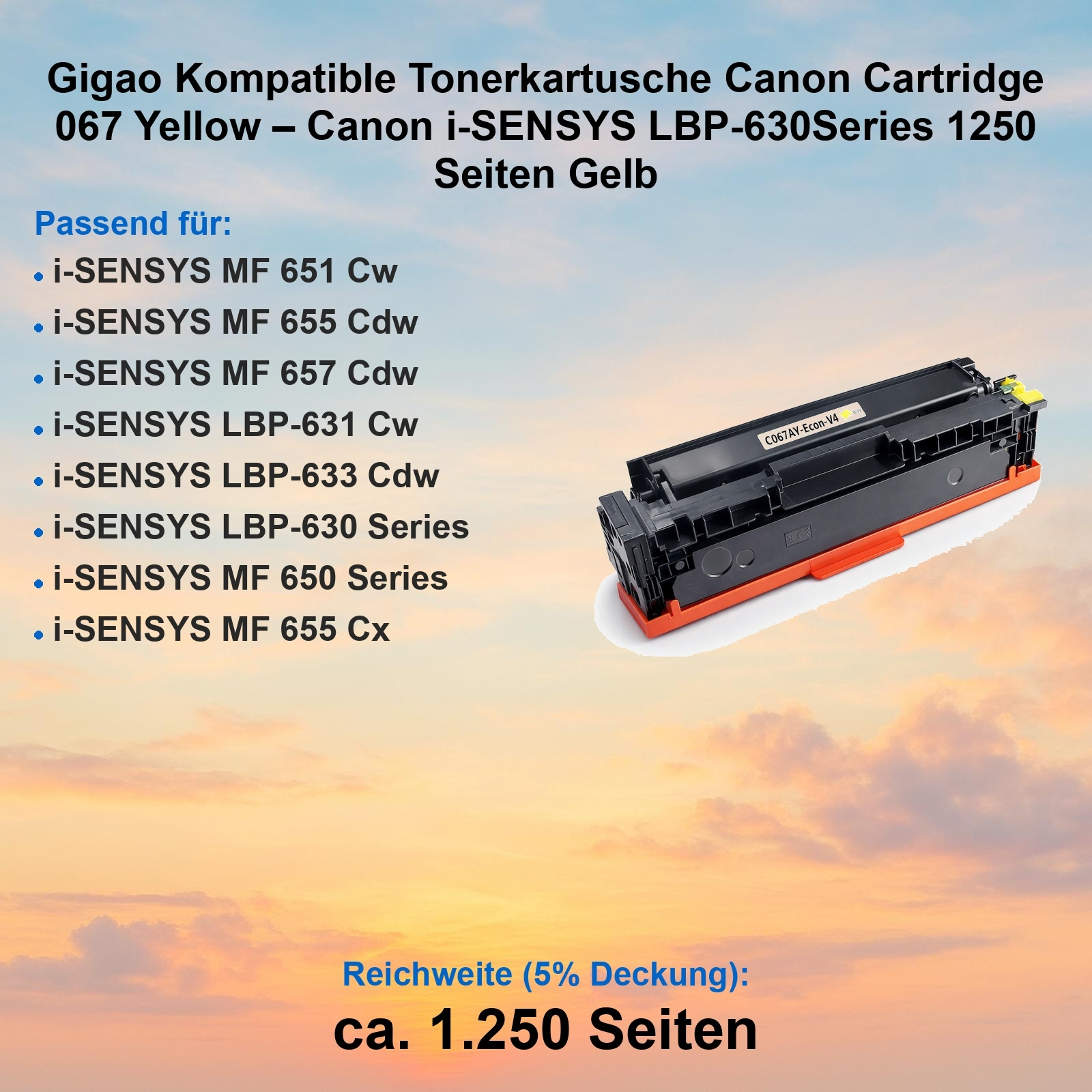 Gelbe Canon 067 Tonerkartusche für i-SENSYS LBP-630 Series, ca. 1.250 Seiten.