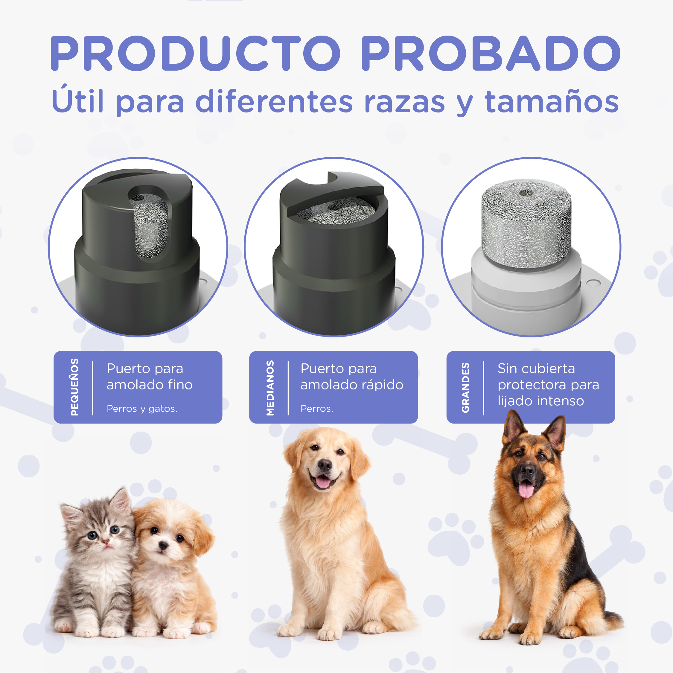 Tres tamaños de perro: Pequeños, medianos y grandes con accesorios para lima.