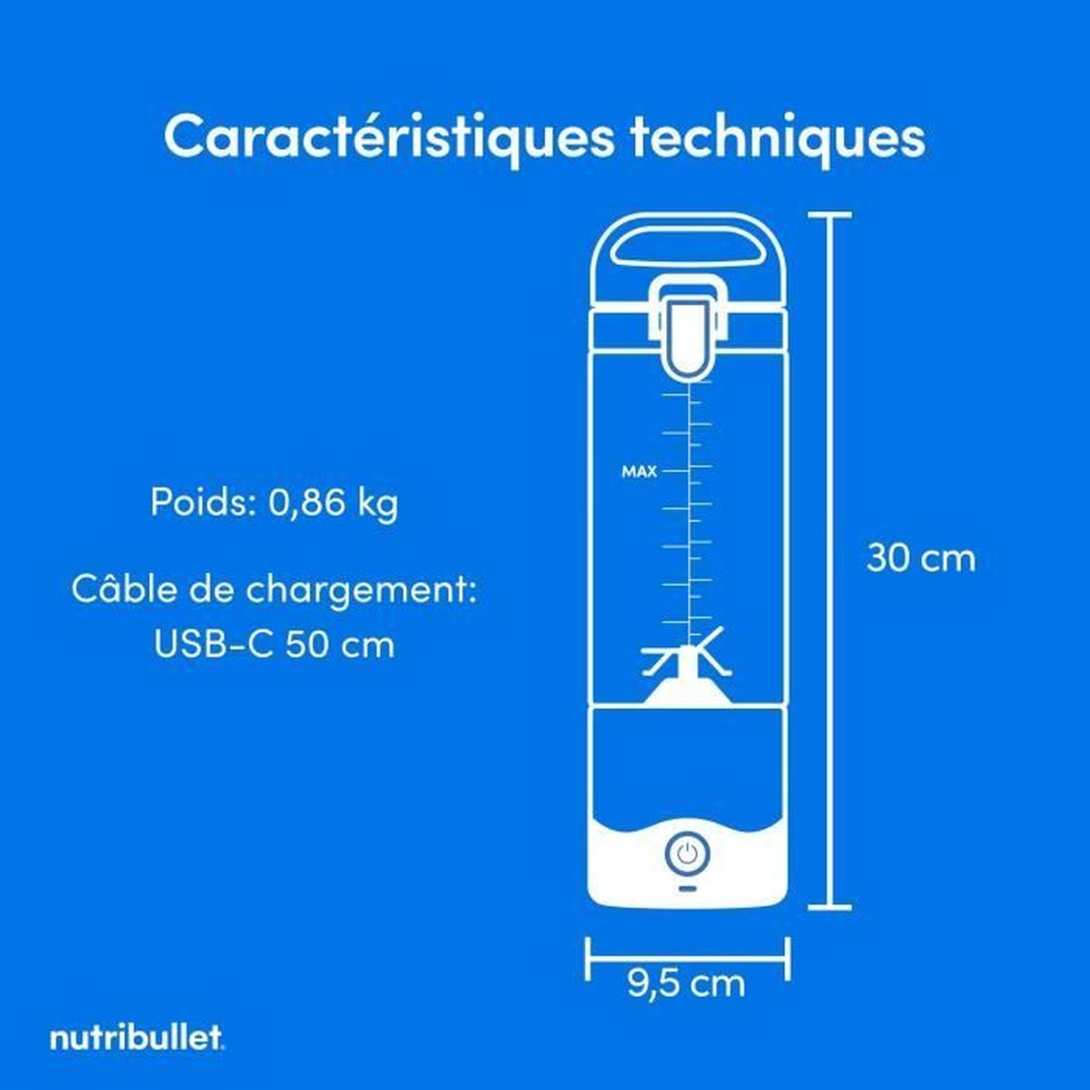 Specyfikacje blendera NutriBullet: 0,86 kg, 30 cm wysokości, 9,5 cm szerokości.