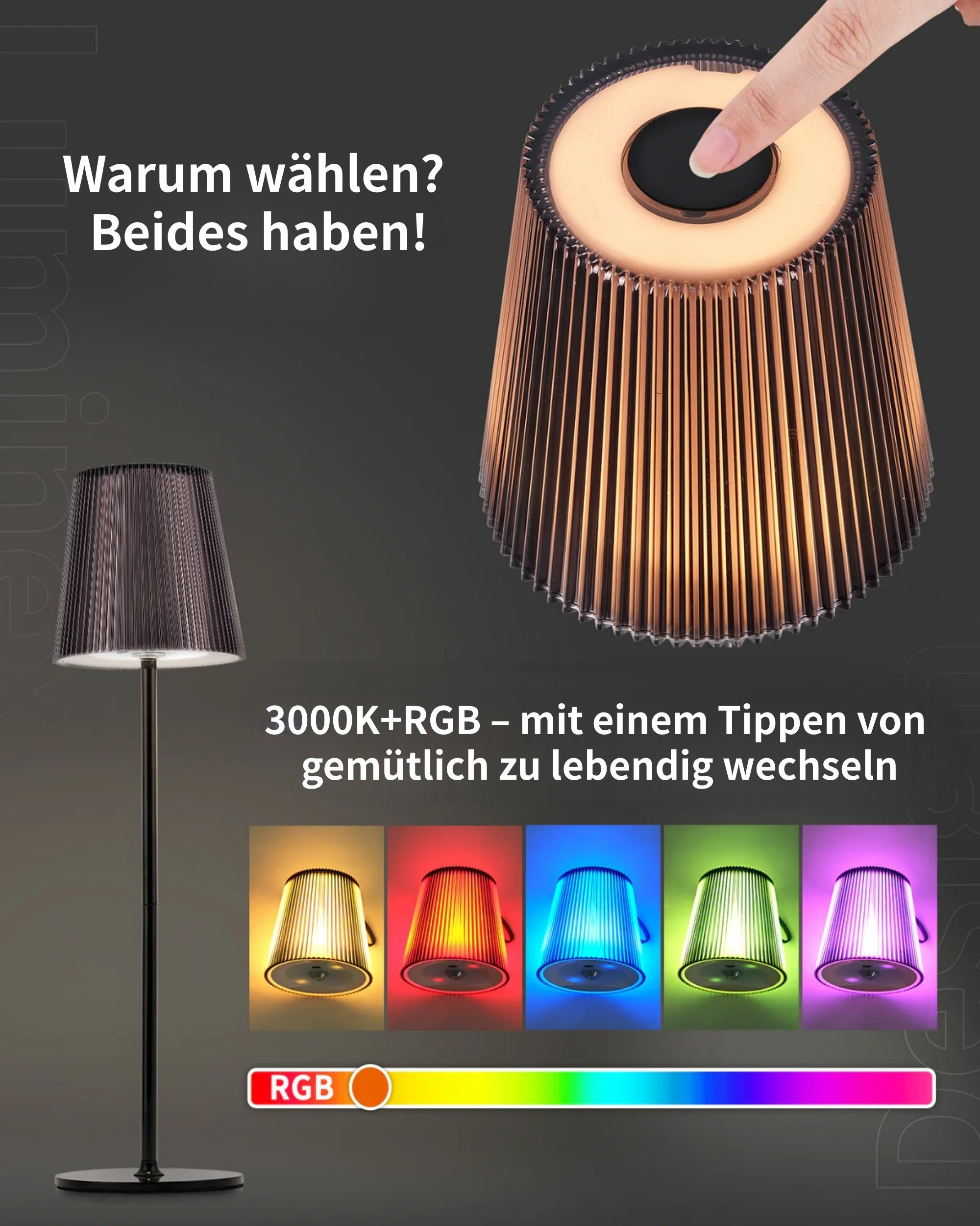 Eine Stehlampe und ein berührbares Lampenoberteil mit Farbwechsel.
