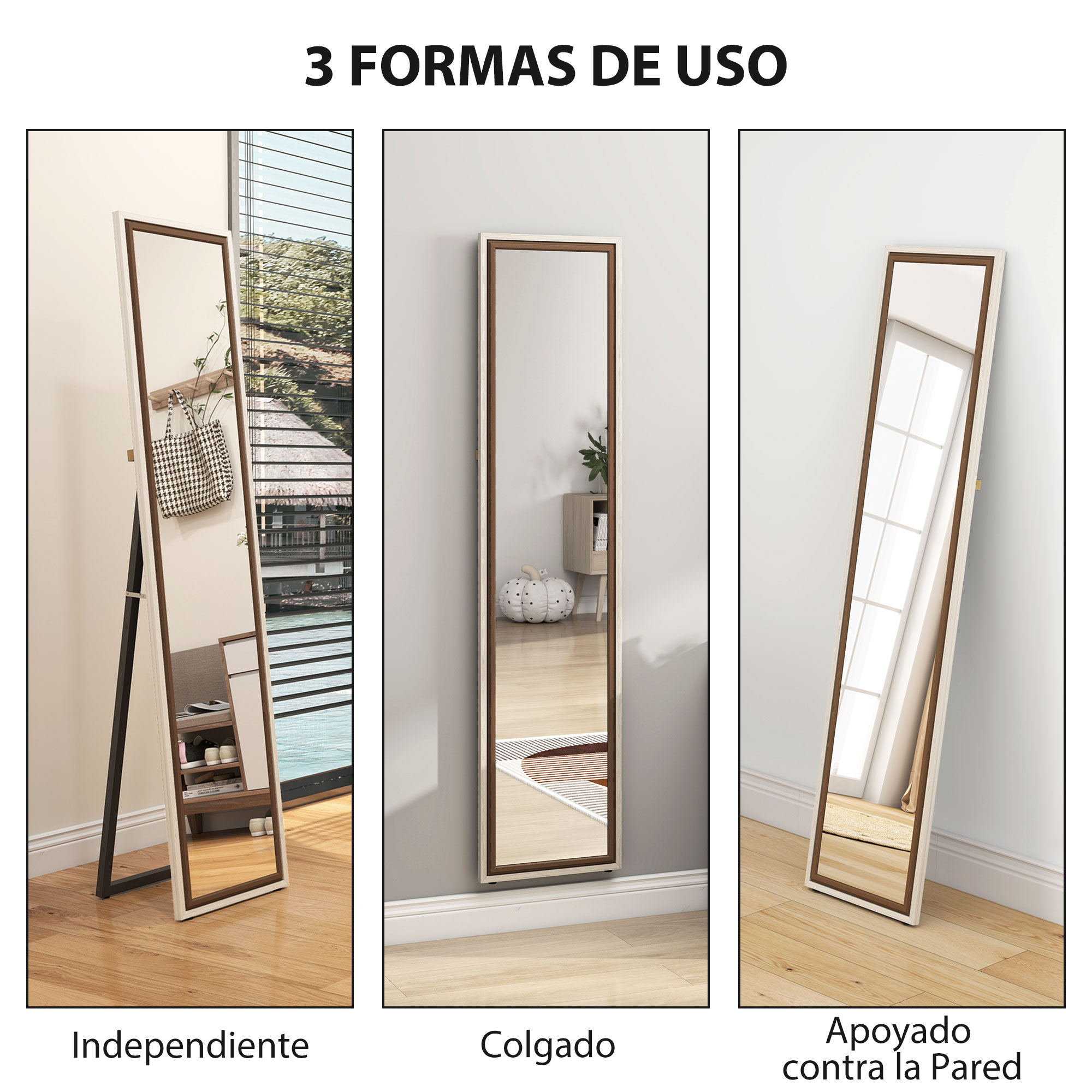 Tres espejos en diferentes posiciones: independiente, colgado y apoyado.