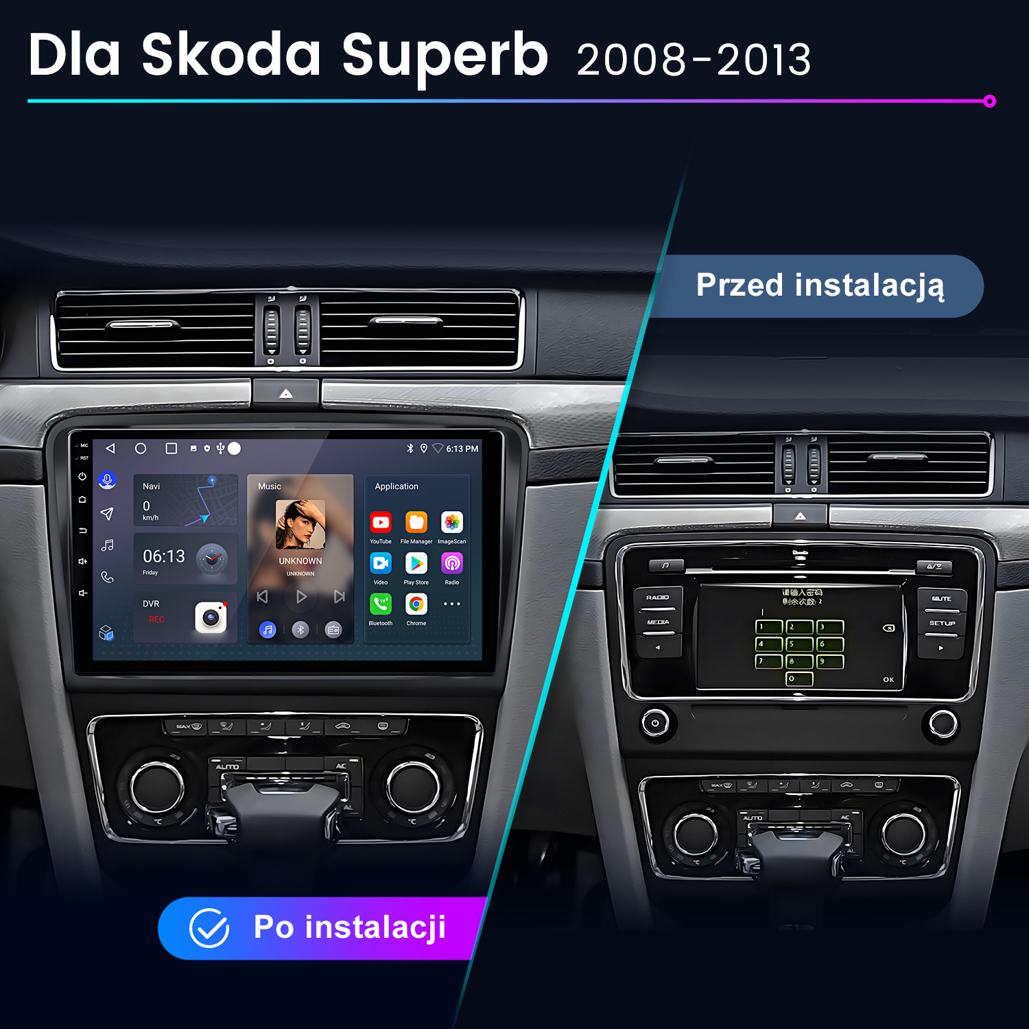 Porównanie dwóch radioodtwarzaczy Skoda Superb: przed i po instalacji.