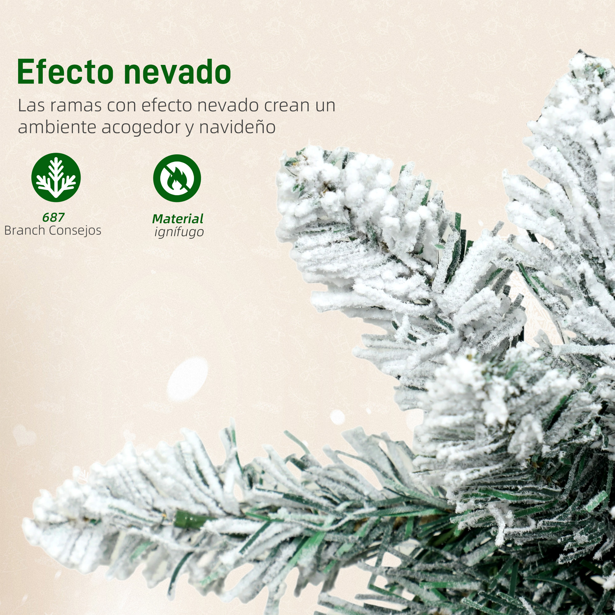 Ramas con efecto nevado, 687 puntas y material ignífugo.