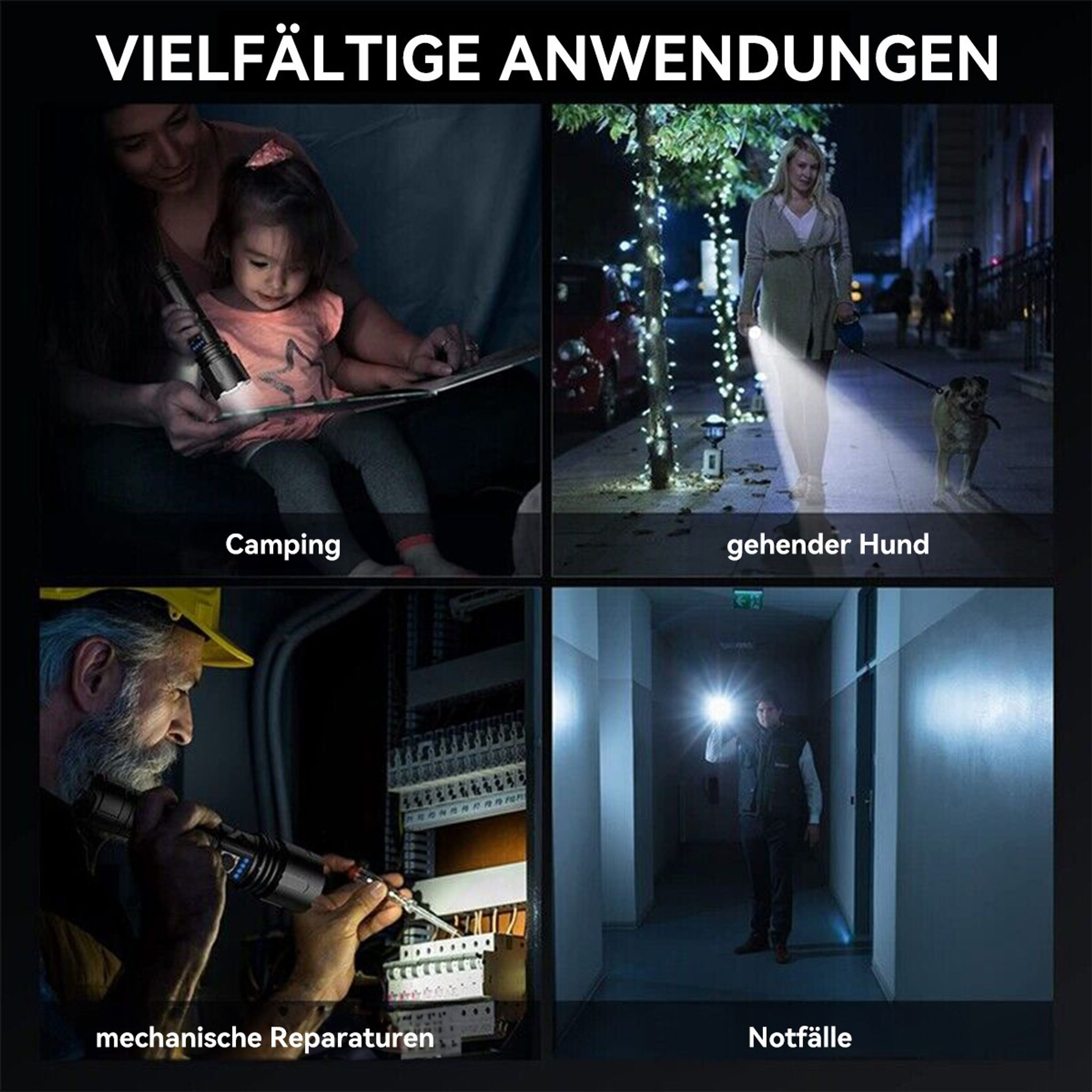 Vier Szenen zeigen Taschenlampen in Gebrauch: Camping, Hundespaziergang, Reparatur, Notfall.