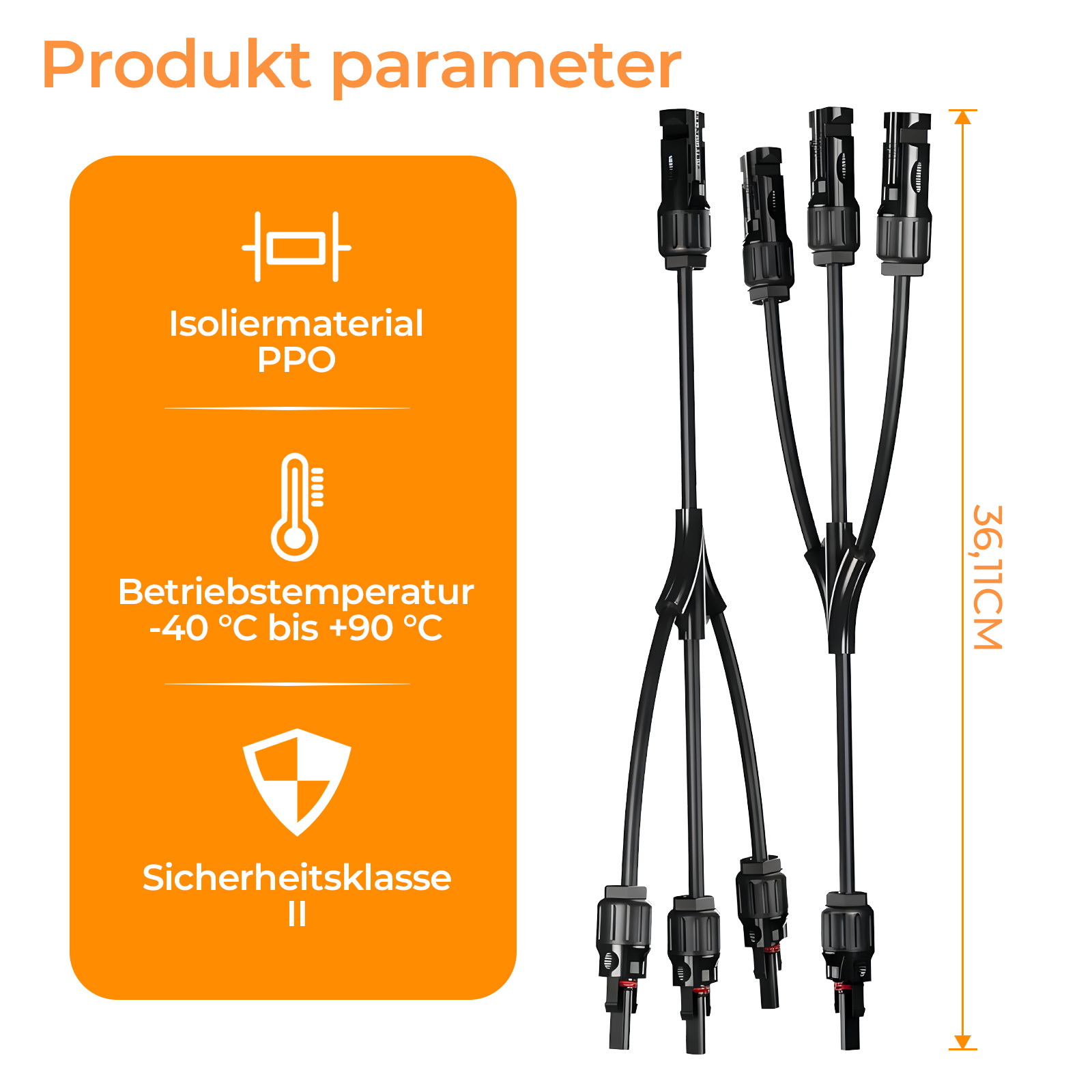 Produktparameter: Isolierstoff PPO, Betriebstemperatur -40 bis +90°C, Schutzklasse II. Länge 36,11cm.