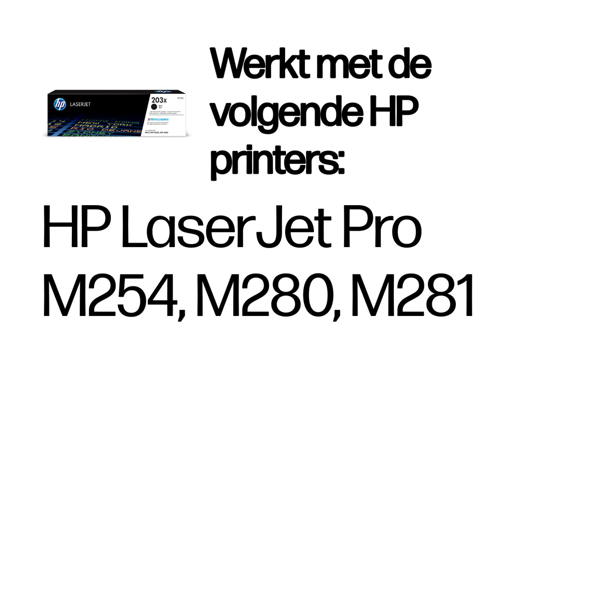 HP LaserJet 203X toner for HP LaserJet Pro M254, M280, M281 printers.