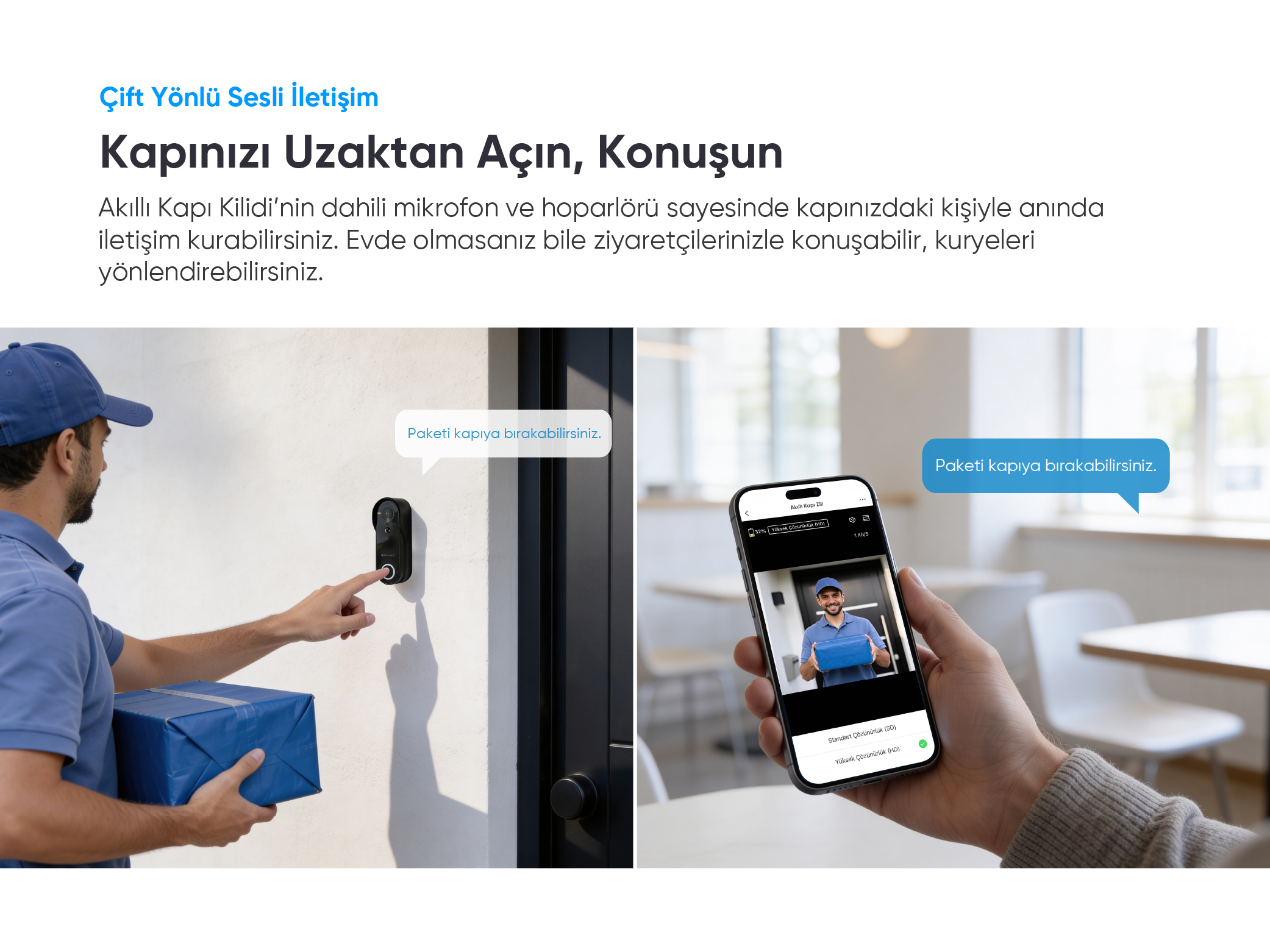 Kurye zile basıyor. Telefon video akışını gösteriyor.
