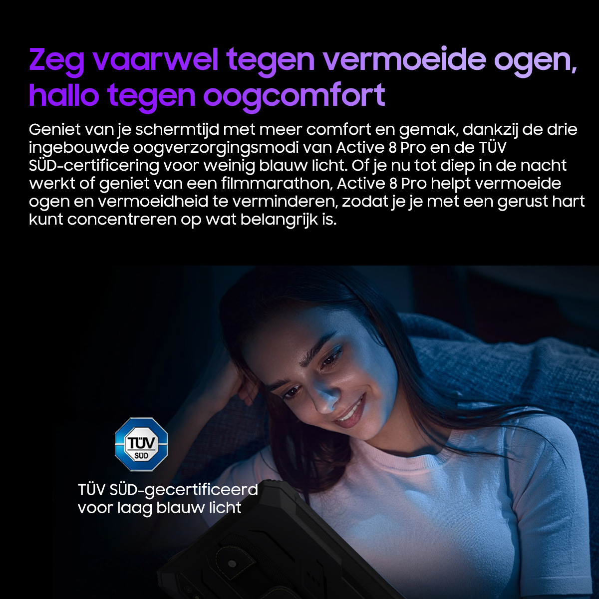 Een vrouw kijkt naar een telefoon met weinig blauw licht. TÜV SÜD gecertificeerd.