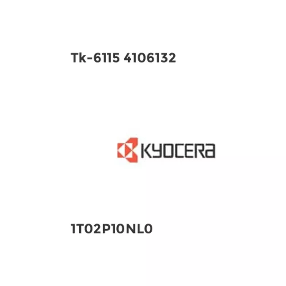 Logo Kyocera z tekstem "Tk-6115 4106132" i "1T02P10NLO".