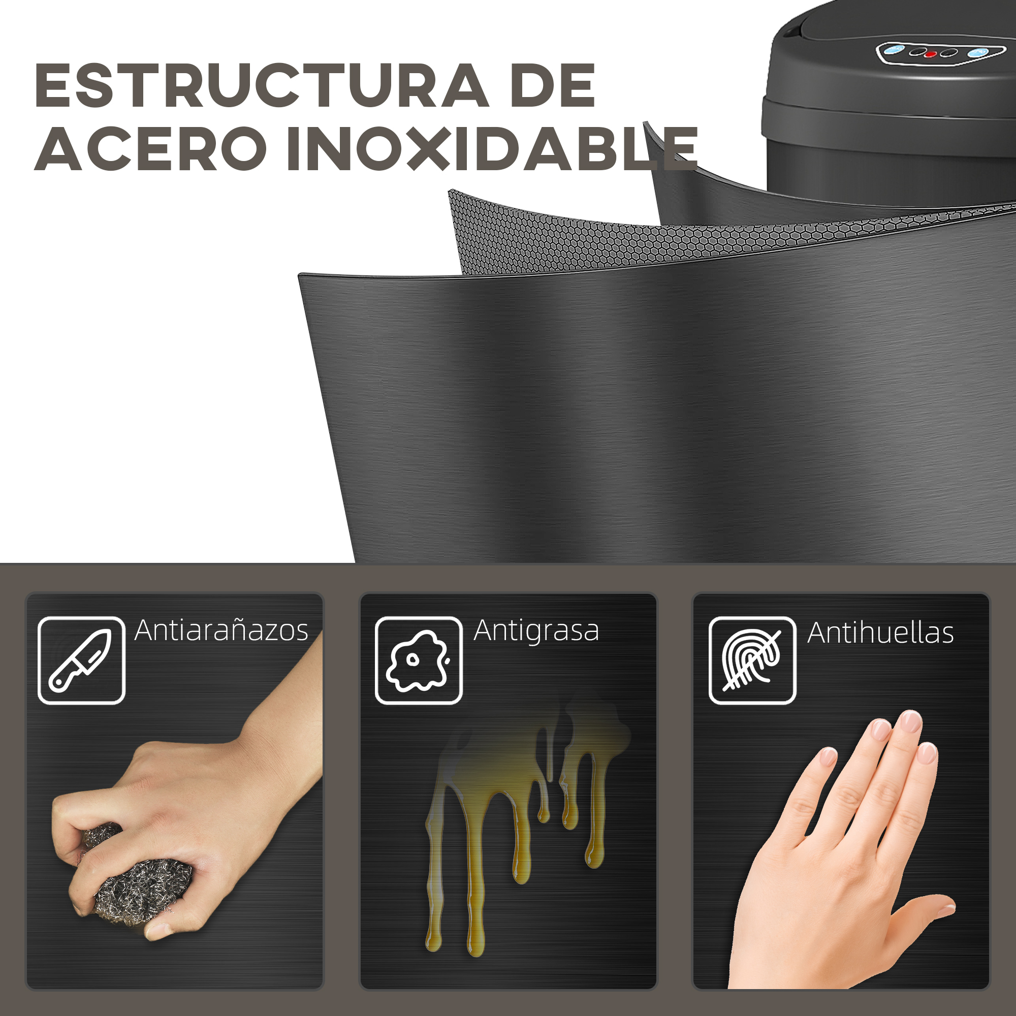 Estructura de acero inoxidable con tres características: antiarañazos, antigrasa, anti-huellas.