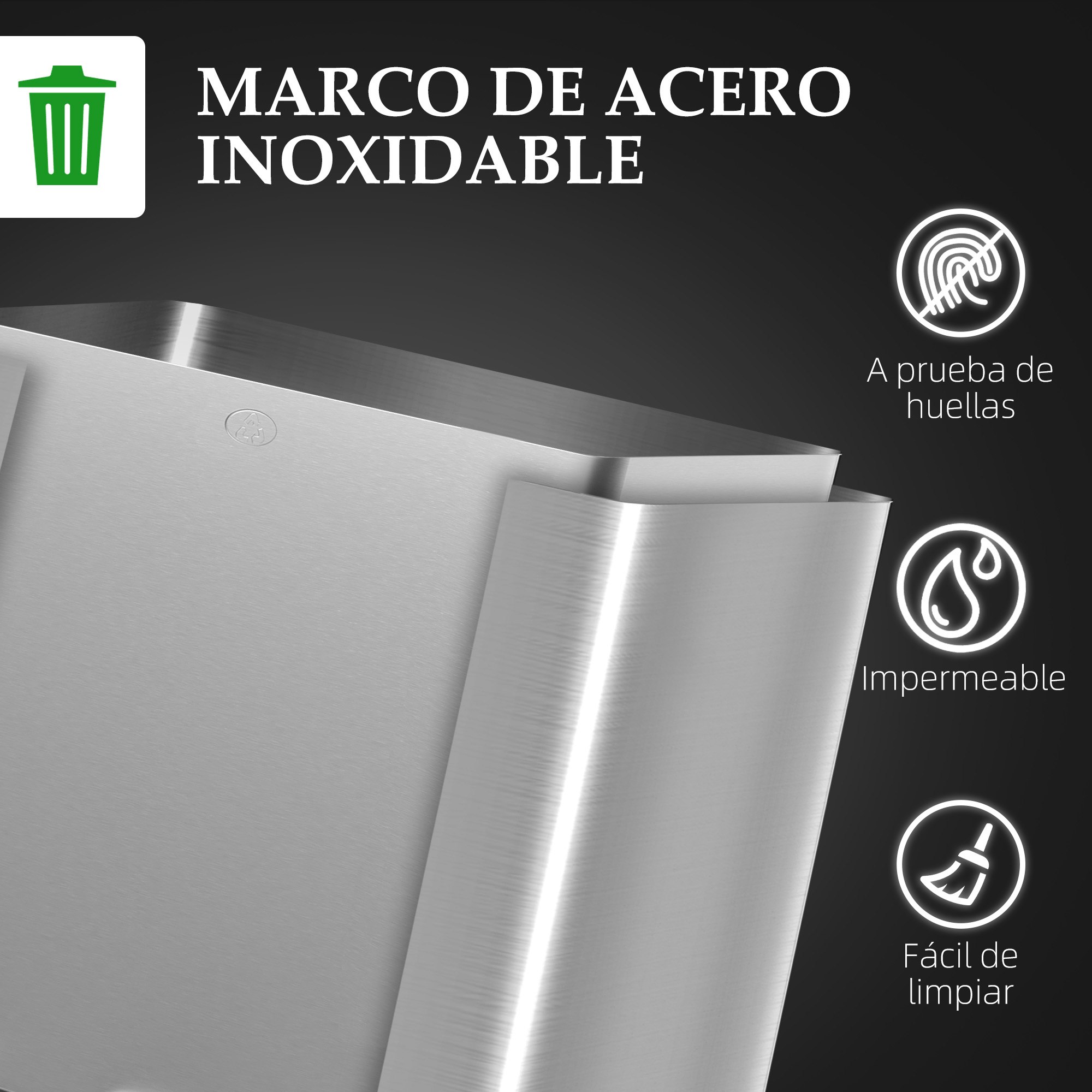 Marco de acero inoxidable: antihuellas, impermeable, fácil de limpiar.