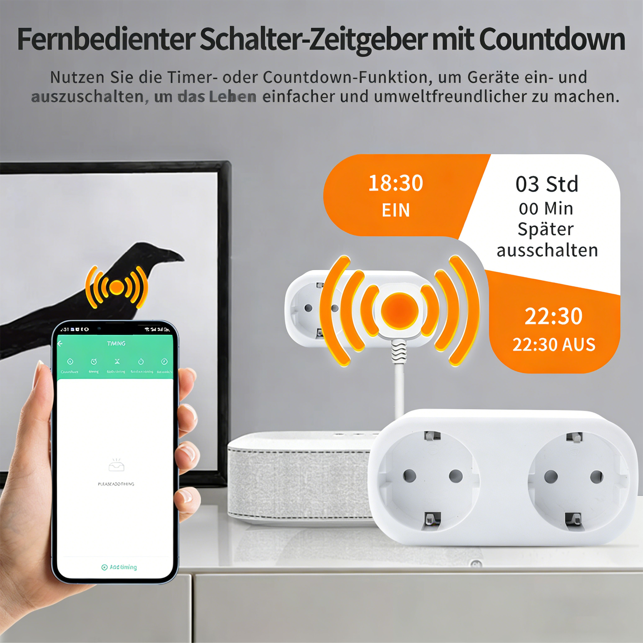 Smartphone steuert Steckdose mit Timer. Anzeige zeigt 18:30 EIN und 22:30 AUS.