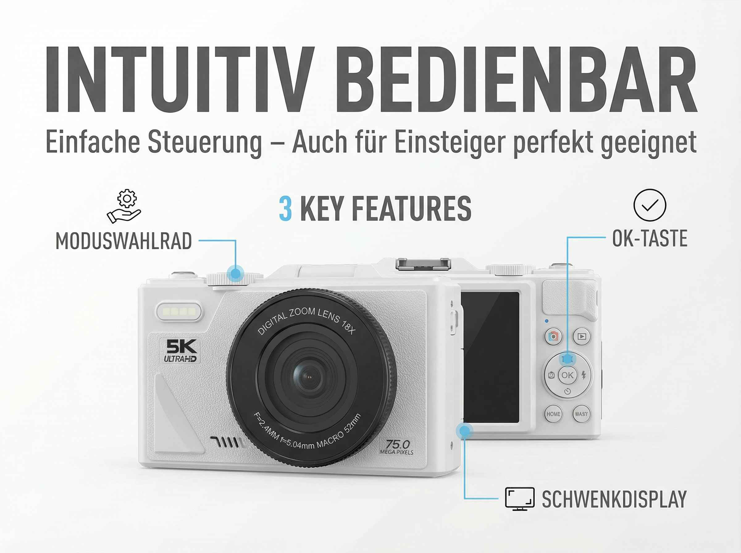 Weiße Digitalkamera mit Fokus auf intuitiver Bedienung, 5K Ultra HD, 18x Zoom, 75MP.