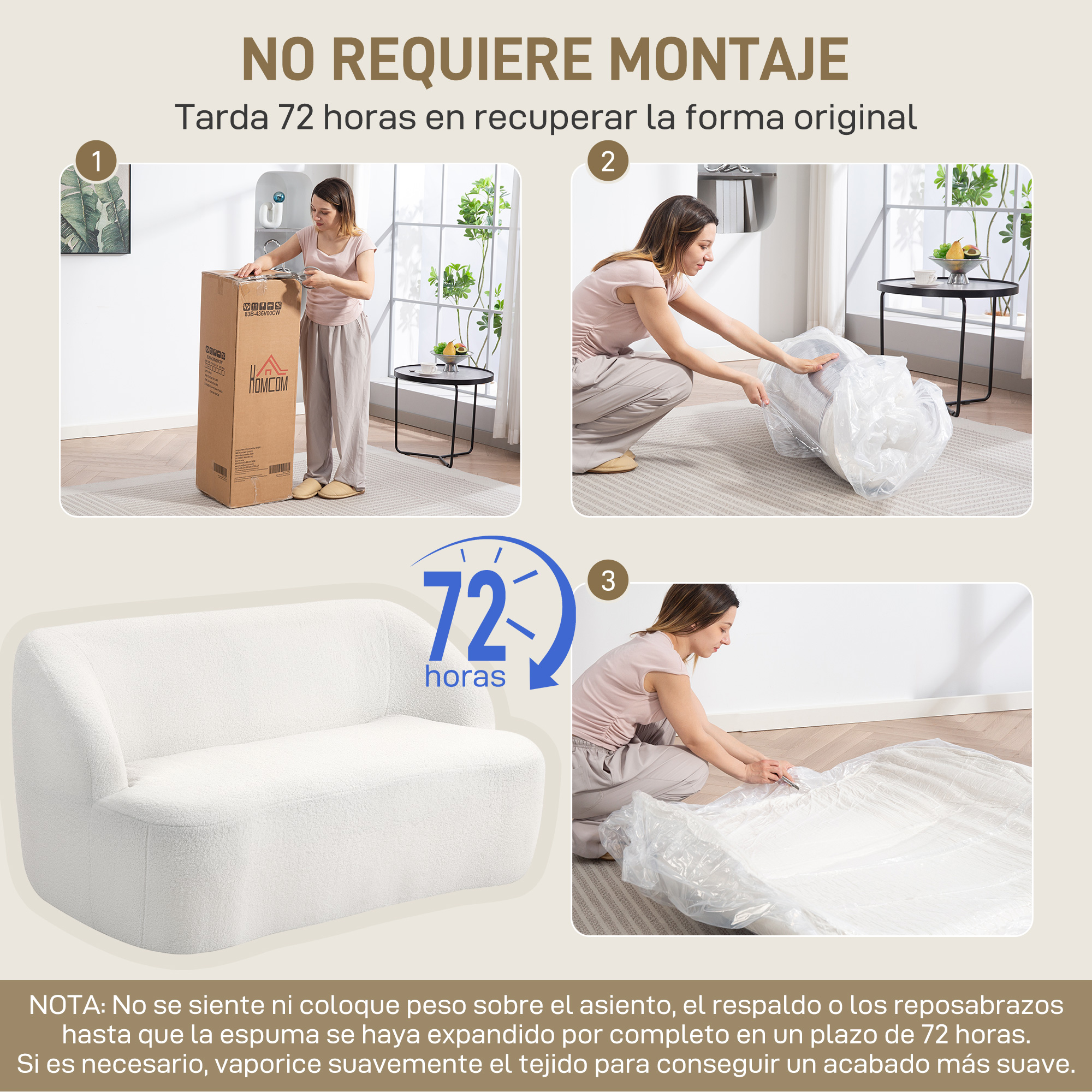 Paso 1: Abrir caja. Paso 2: Desempacar espuma. Paso 3: Esperar 72 horas.