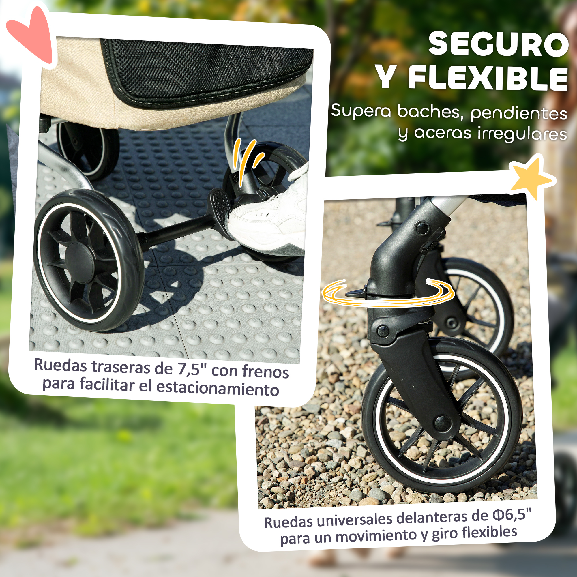 Ruedas de cochecito: 7,5" traseras con freno, 6,5" delanteras giratorias.