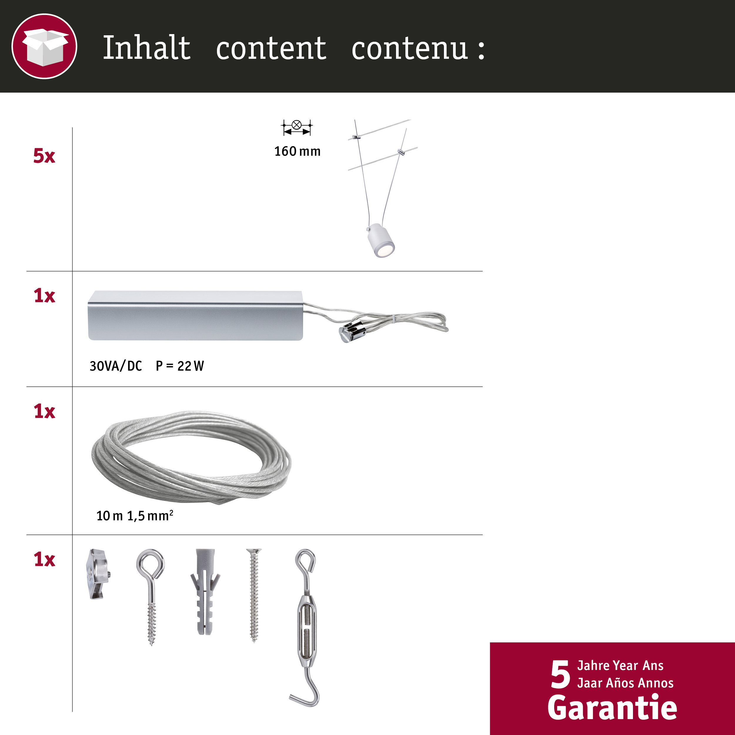 Inhalt: 5x Spot, 1x Trafo, 1x Seil, 1x Zubehör. Maße 160mm.