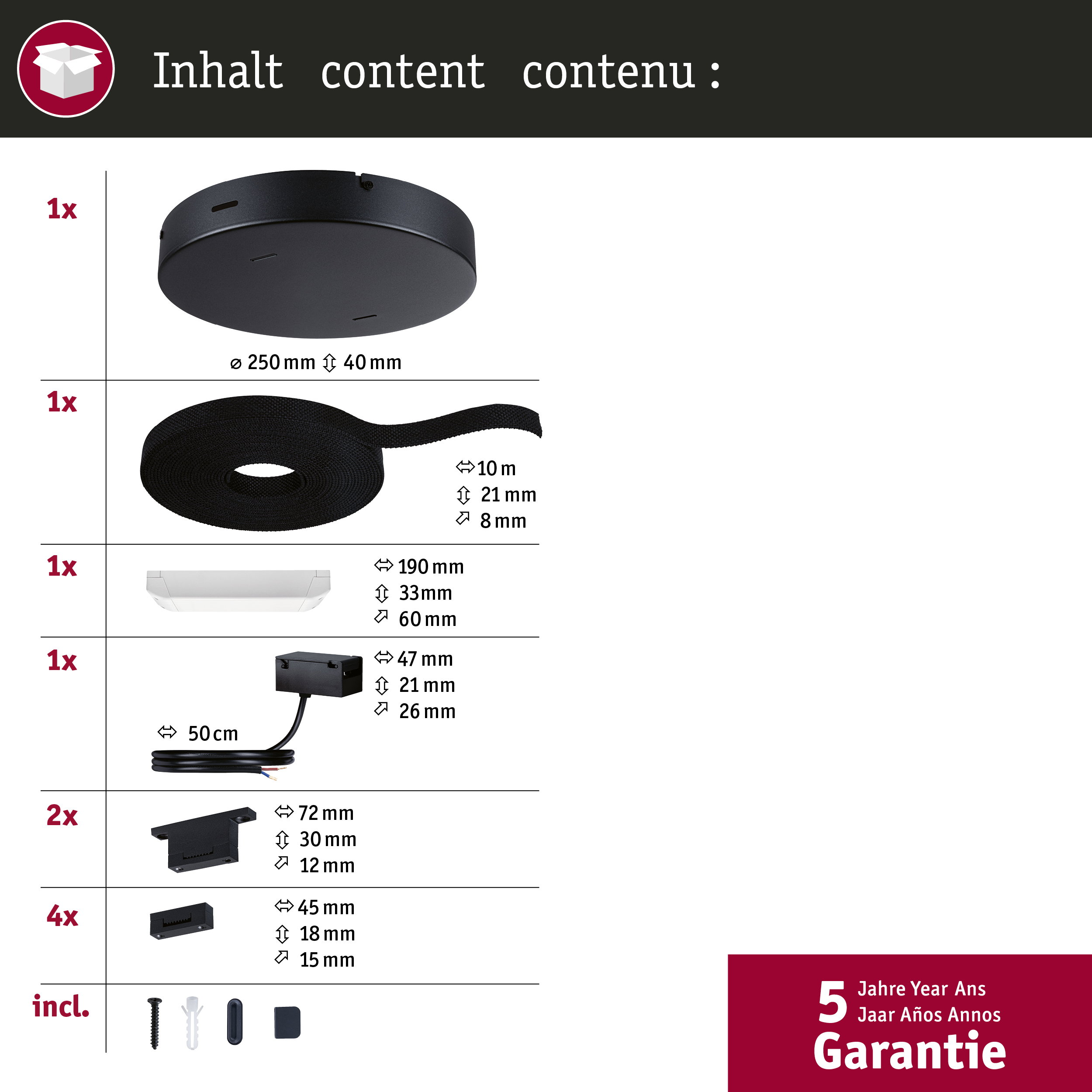Inhalt: Decke, Band, Leuchte, Kabel, Halterungen und Zubehör.