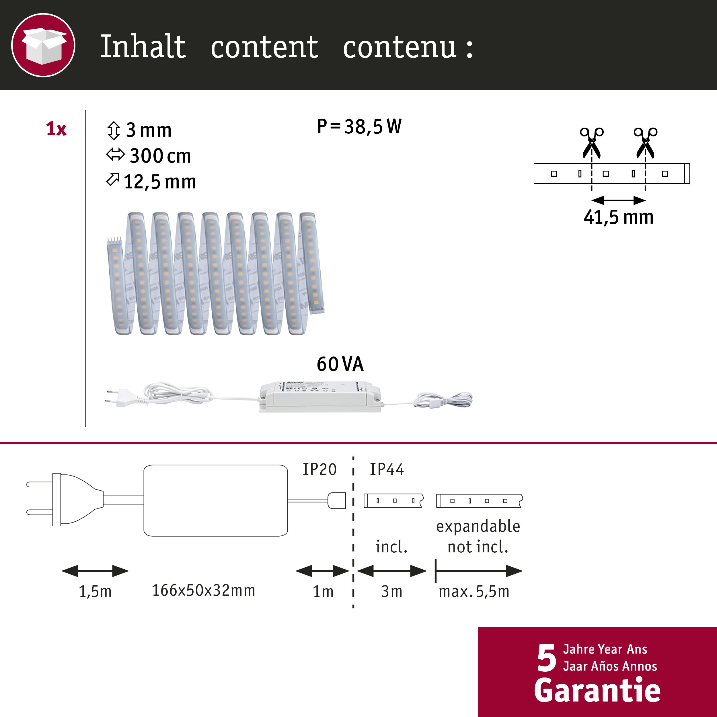 Verpackungsdetails: 1x LED-Streifen (3mm x 300cm x 12,5mm), 38,5W, 60VA.