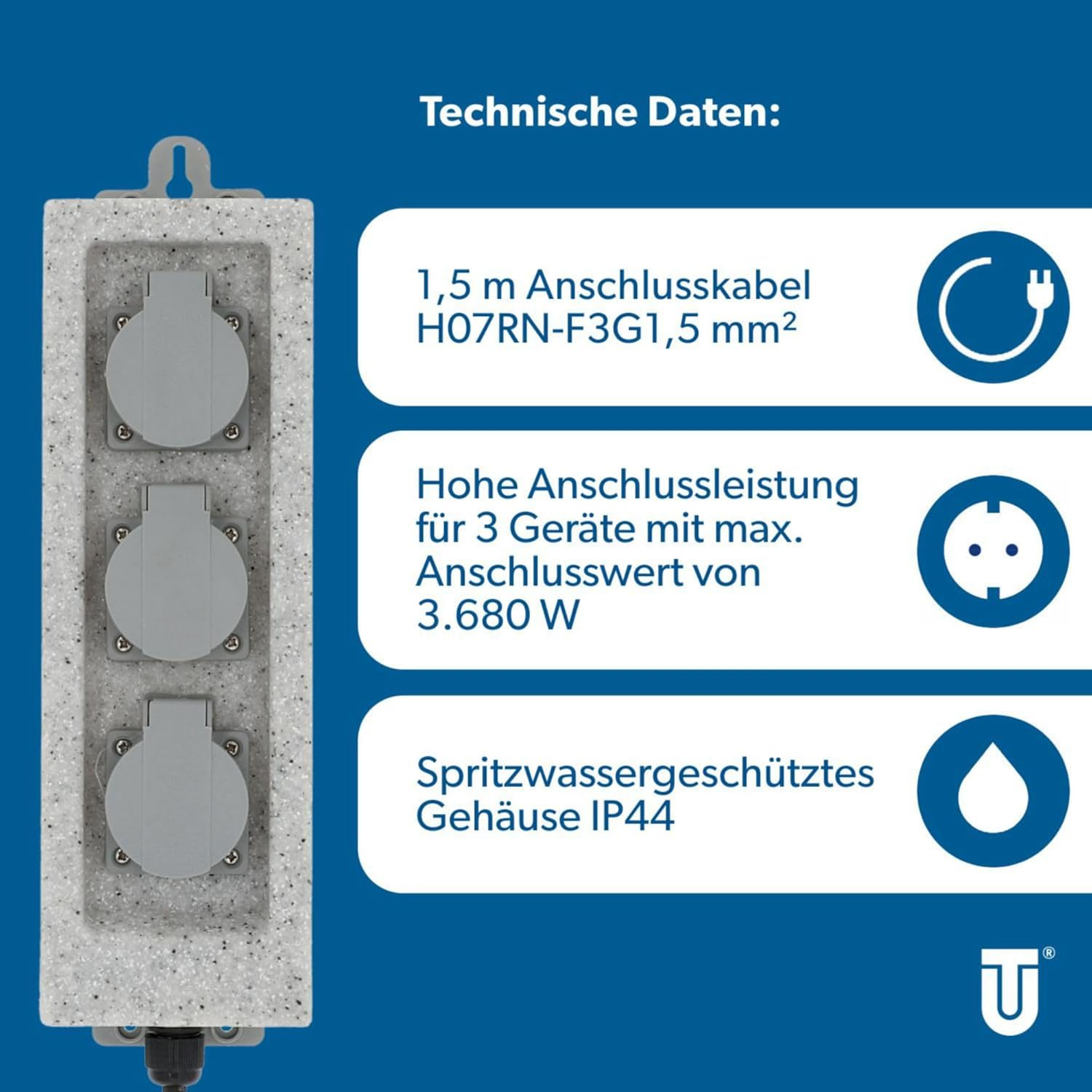 Technische Daten: 1,5m Kabel, 3 Geräte max. 3680W, IP44 spritzwassergeschützt.