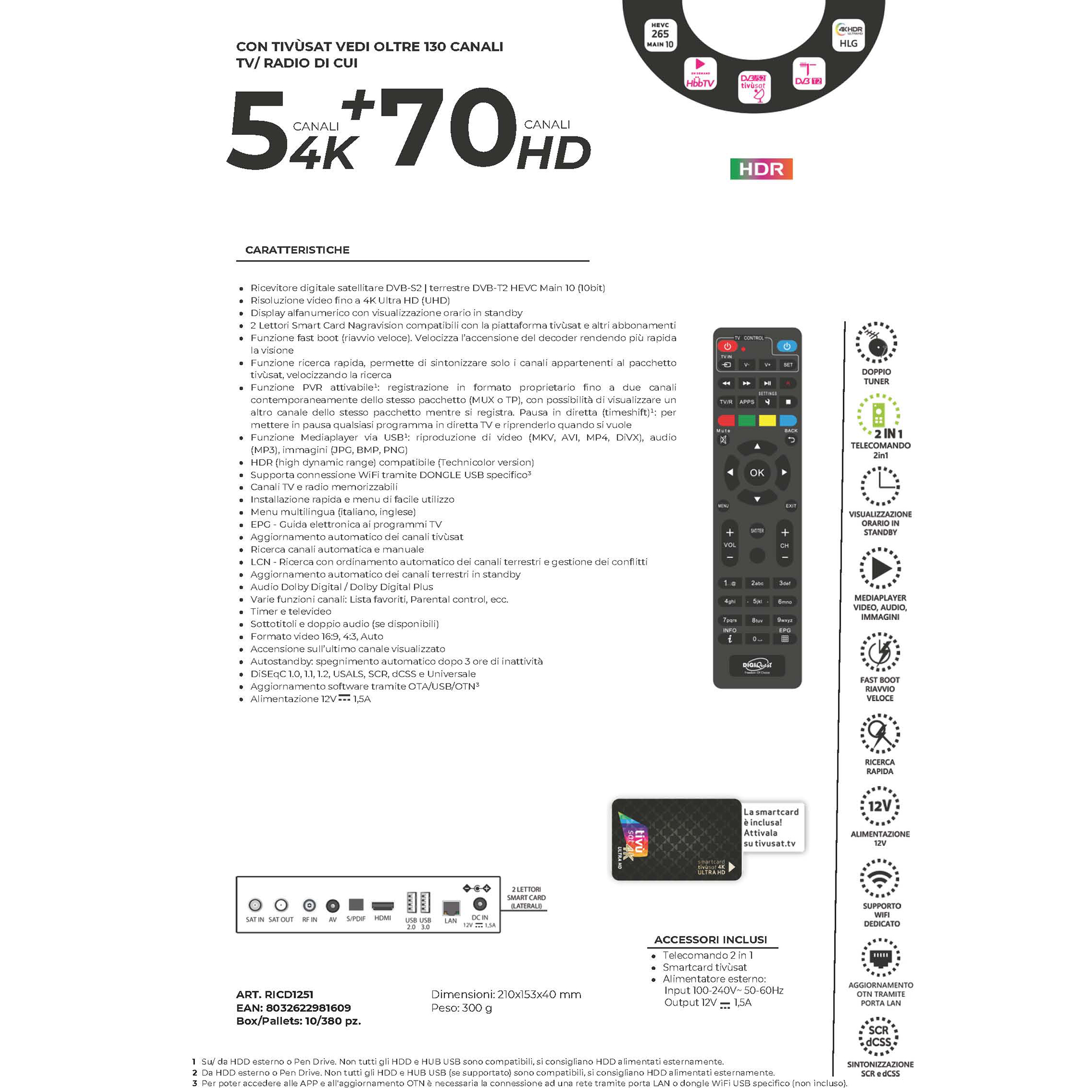 Un ricevitore sat e terrestre Tivusat 4K UHD con telecomando.