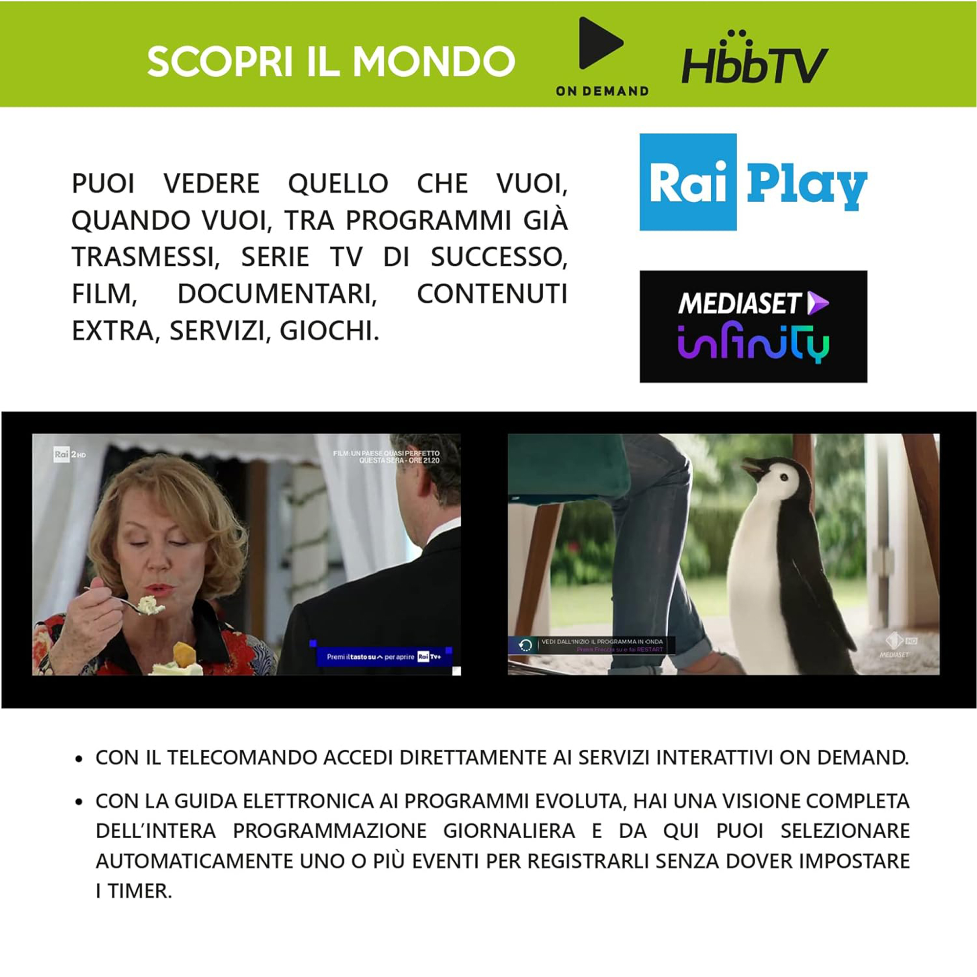 Donna che mangia, pinguino in piedi, logo HbbTV, Rai Play, Mediaset Infinity.
