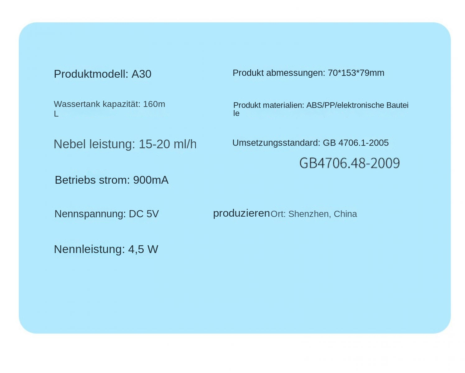 Produktdaten: Modell A30, 160ml Tank, 15-20ml/h Nebel, 900mA Strom, 5V, 4.5W.