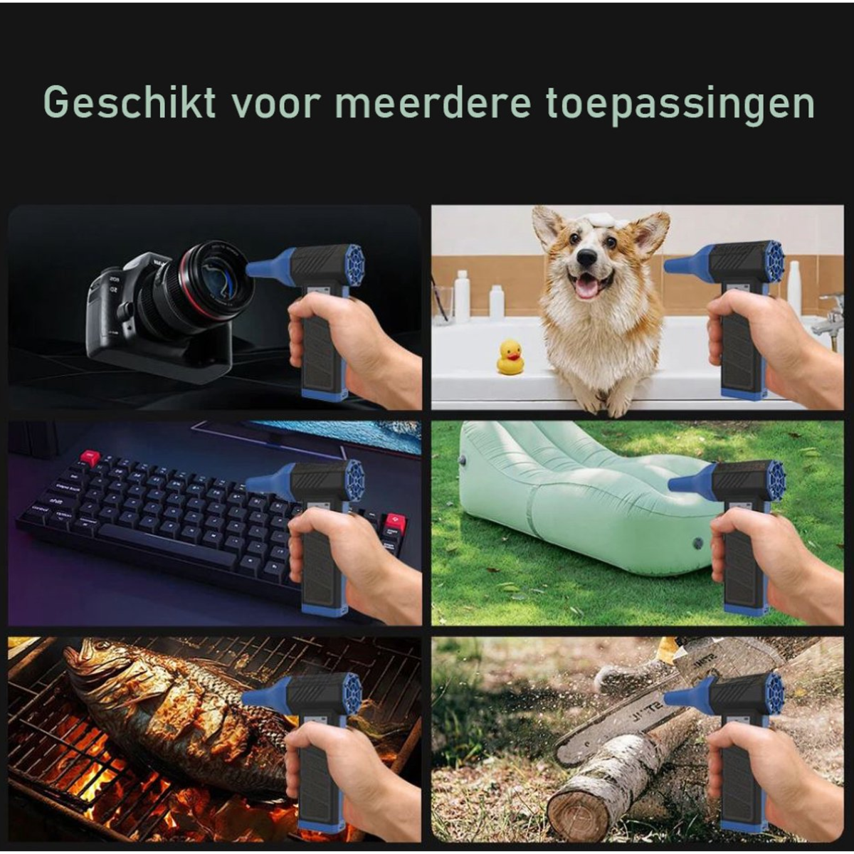 Six images show a cordless blower in action: camera, dog, keyboard, air mattress, fish, wood.