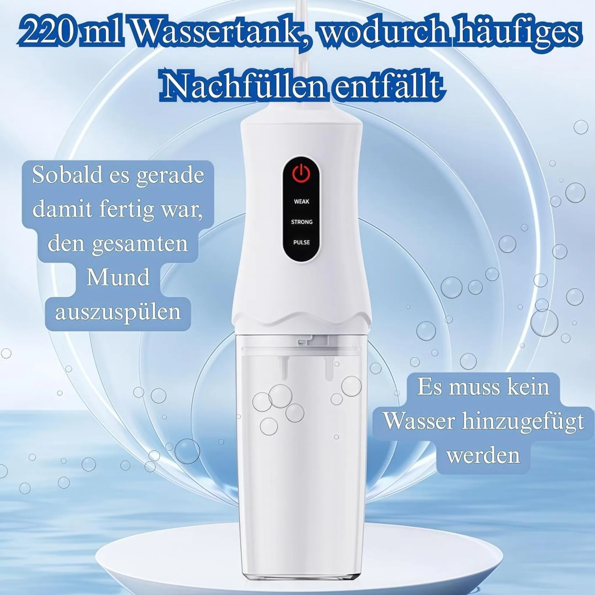 Ein weißes Mundstück mit 220 ml Wassertank. Es hat drei Modi.