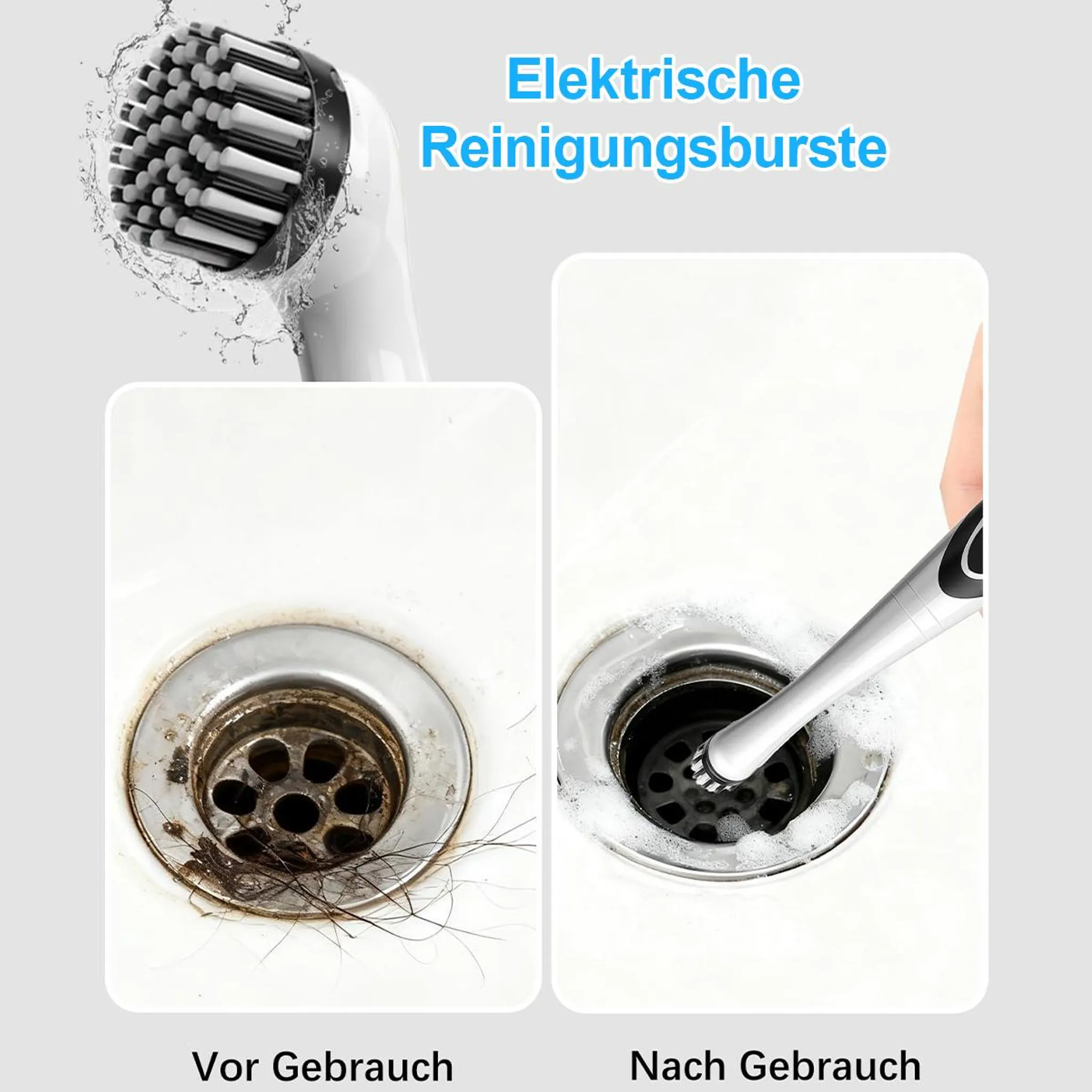 Vorher/Nachher-Vergleich einer elektrischen Reinigungsbürste, die einen Abfluss reinigt.