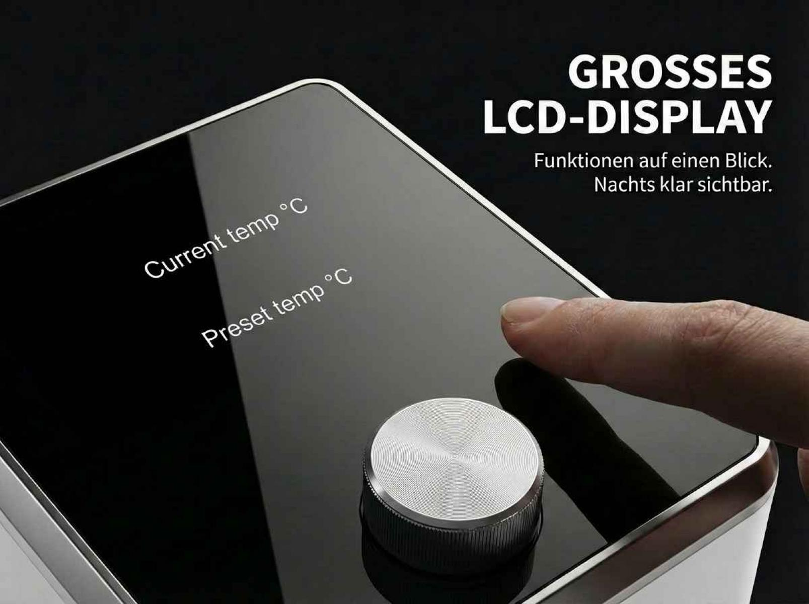 Ein Finger berührt ein großes LCD-Display mit Temperaturanzeige und Drehregler.