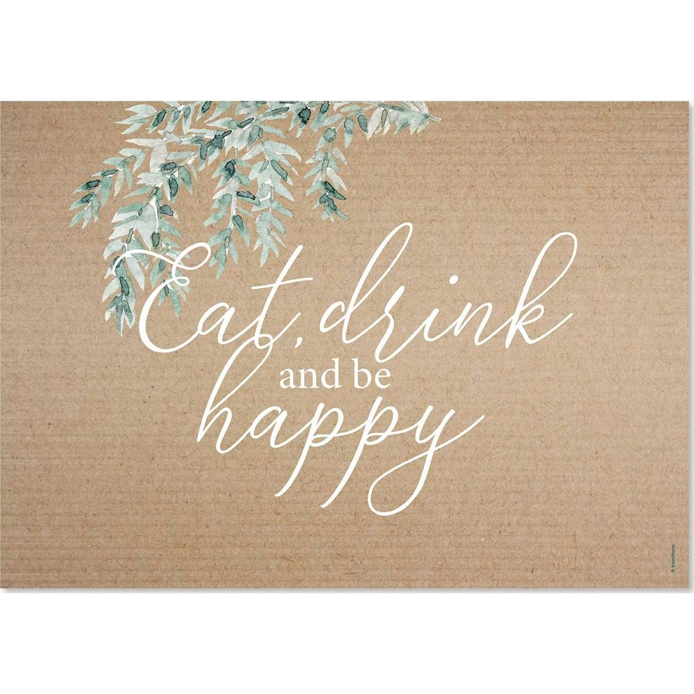 Weiße Schreibschrift auf braunem Hintergrund: Eat, drink and be happy. Grüne Blätter oben links.