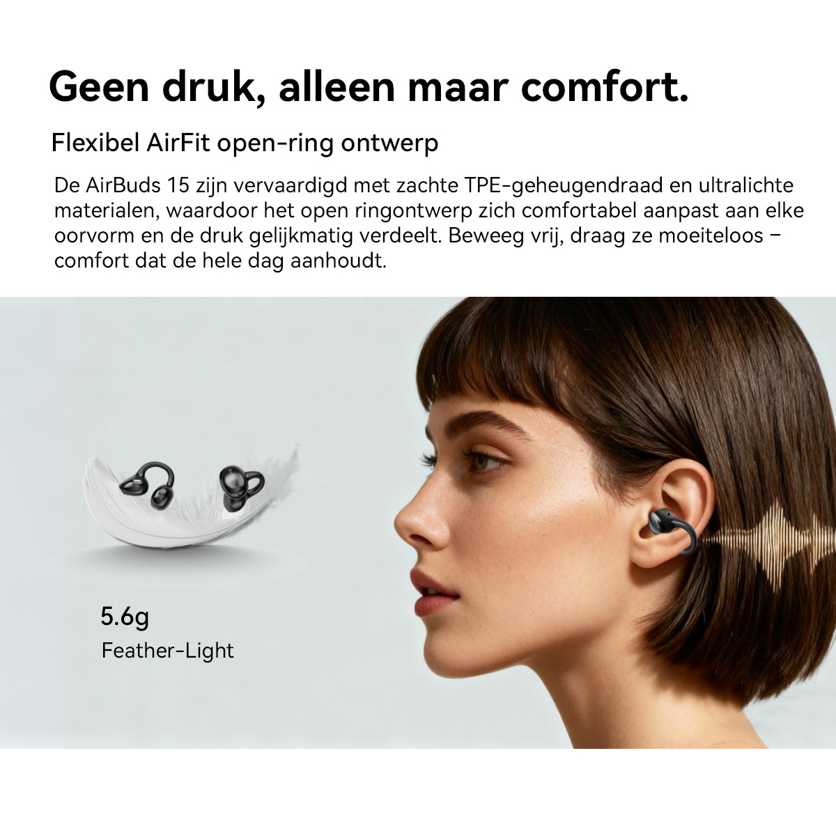 Lichtgewicht, open-ring oordopontwerp met een oordopje in het oor en een veer ernaast.