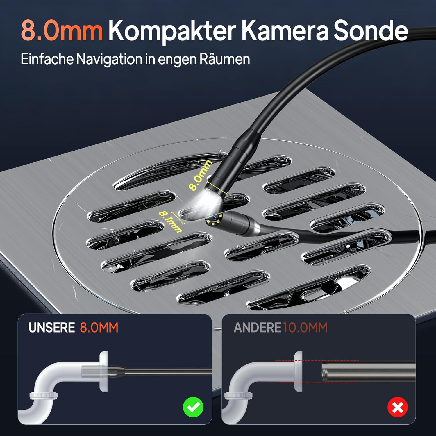 Kompakte 8,0-mm-Kamera-Sonde navigiert leicht in engen Räumen, im Vergleich zu 10,0 mm.