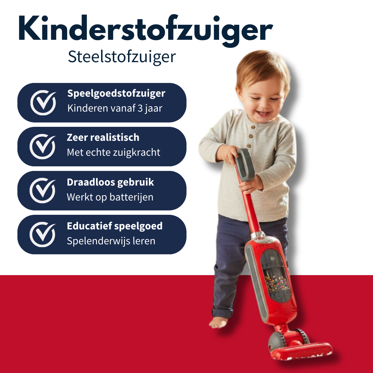 Toddler smiles holding red toy vacuum. List of features: toy vacuum, realistic, cordless.